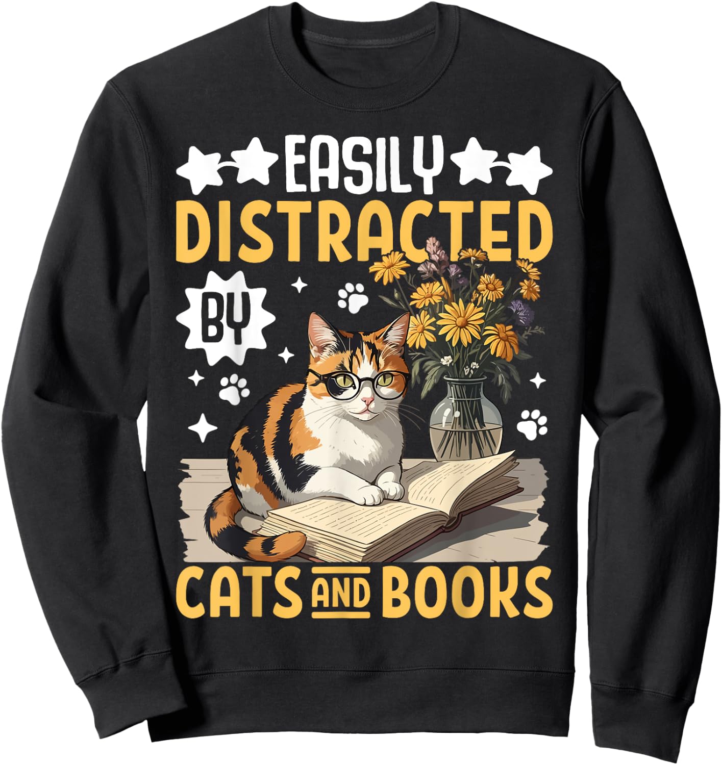 Easily Distracted By Cats and Books For Book Lover & Cat Fan Women Sweatshirt - Sweatshirt | Black