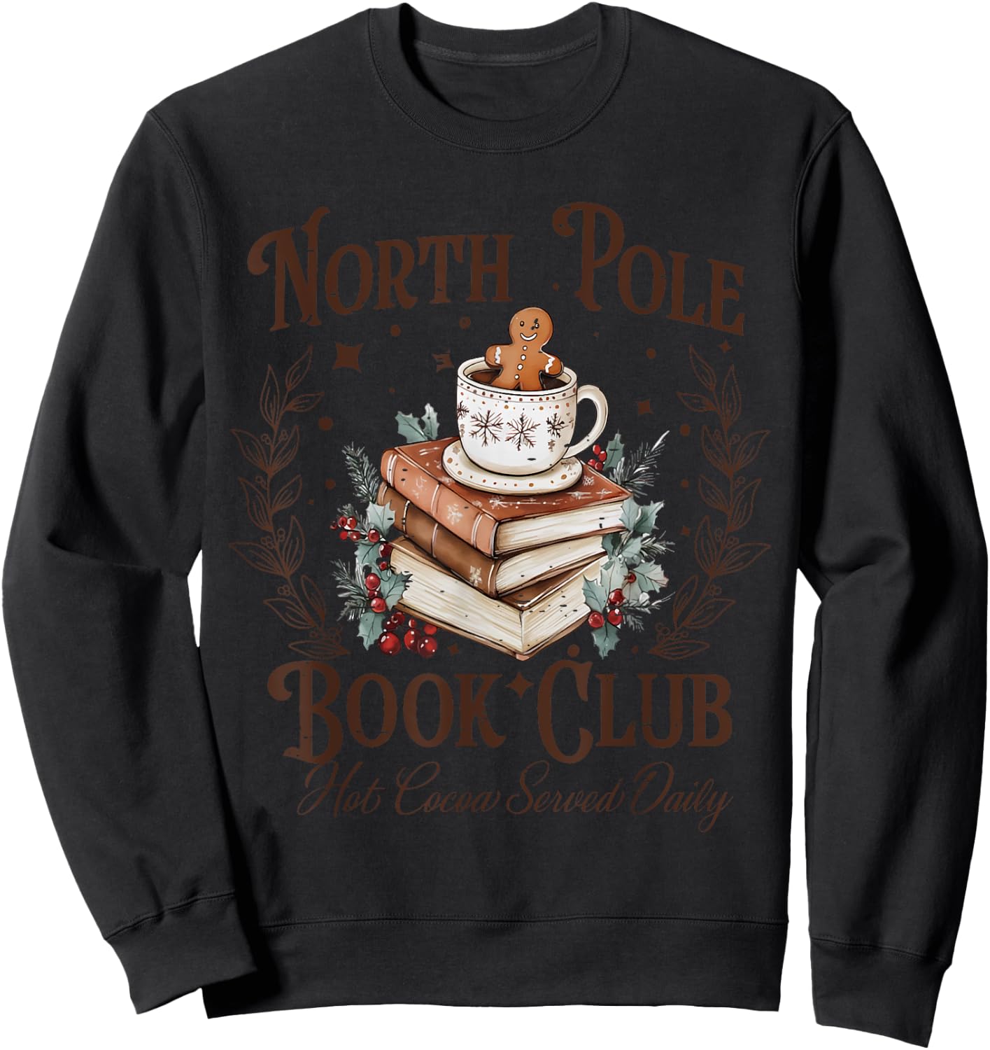 North Pole Book Club Hot Cocoa Served Daily Librarian Xmas Sweatshirt - Sweatshirt | Black