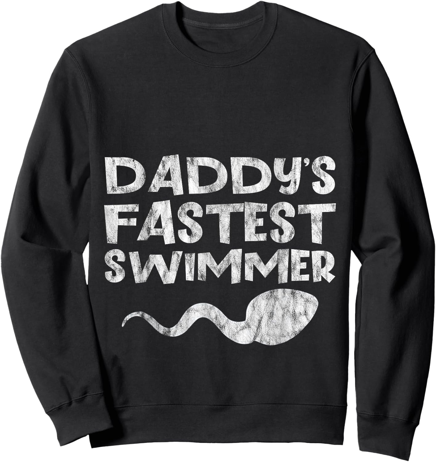 Daddy's Fastest Swimmer Child Toddler Baby Sweatshirt - Sweatshirt | Black
