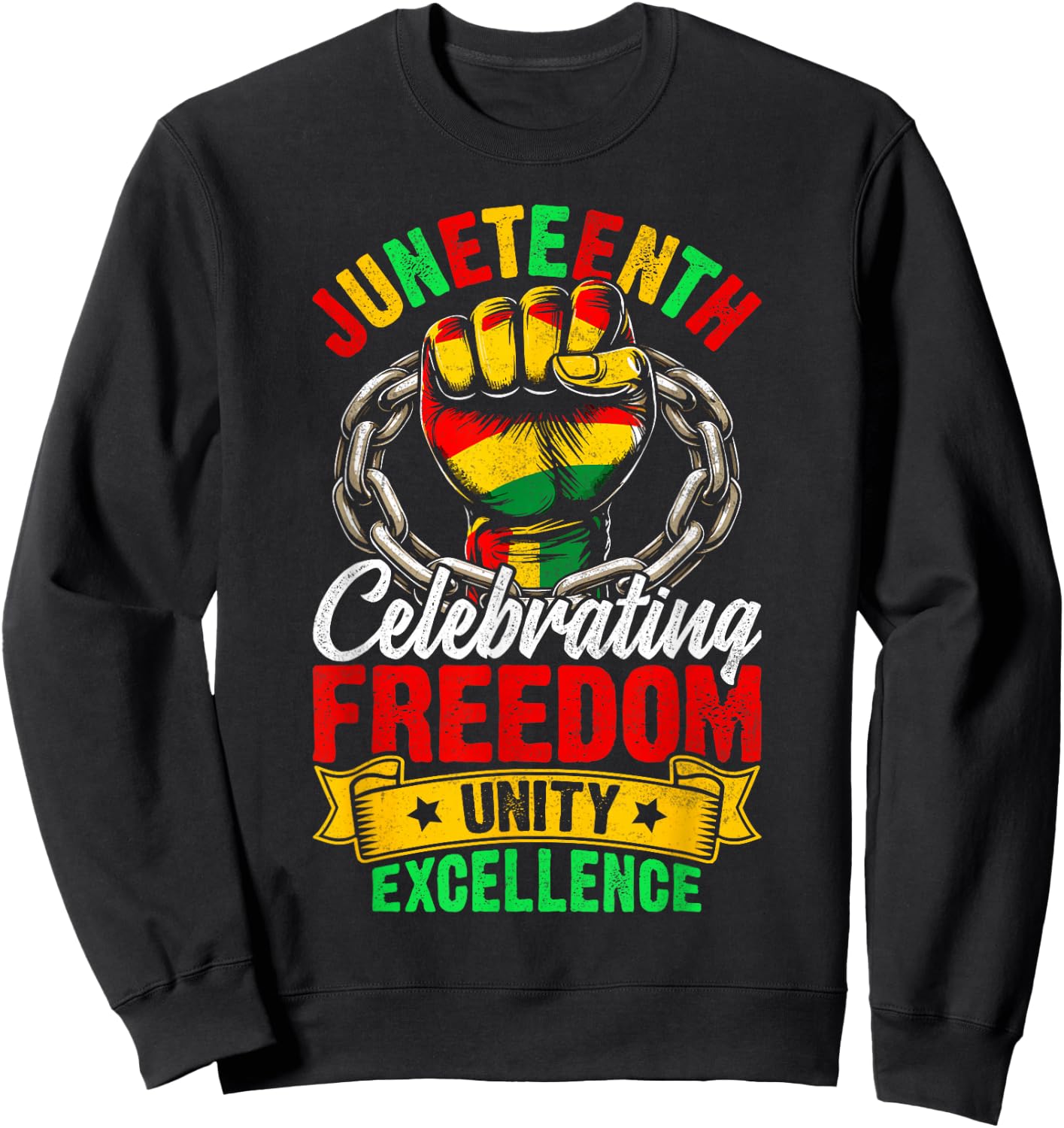 Juneteenth Freedom Fist Unity Strength Black History Sweatshirt - Sweatshirt | Black