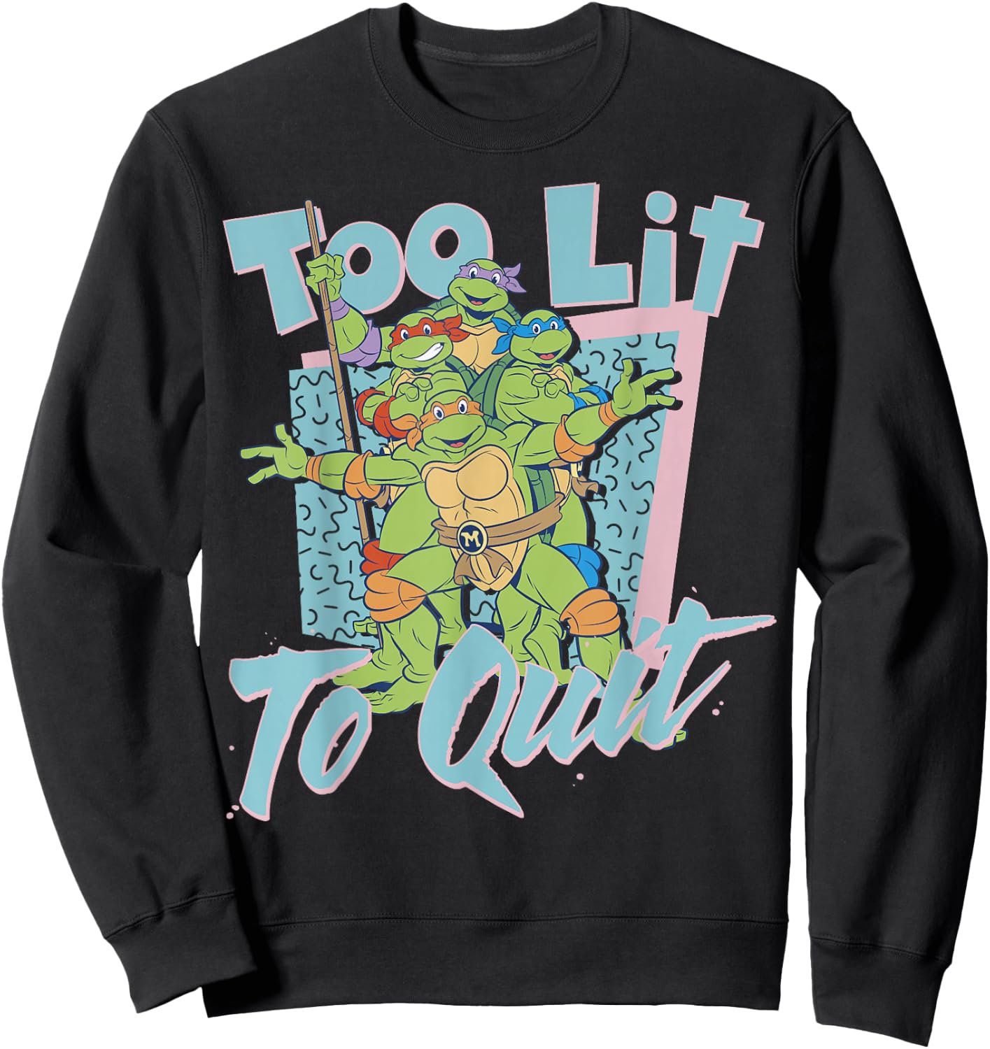 Teenage Mutant Ninja Turtles Too Lit to Quit -Shirt Sweatshirt - Sweatshirt | Black