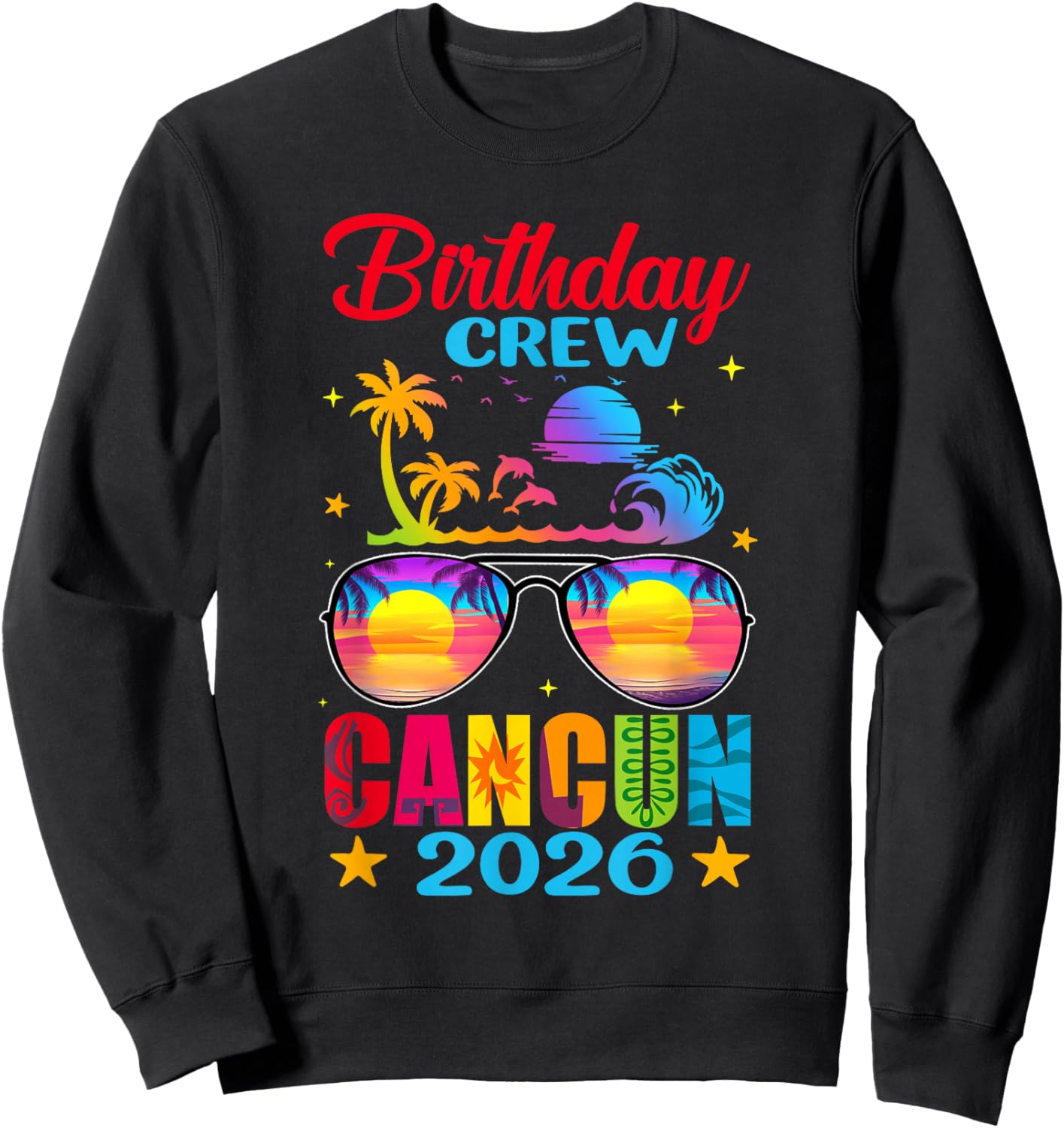 Cancun Mexico Birthday Crew 2026 Vacay Group Matching Sweatshirt - Sweatshirt | Black