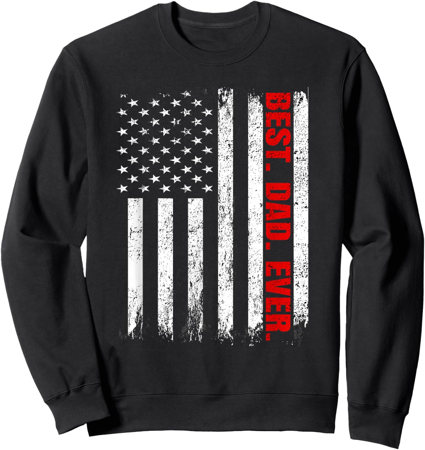 Best Dad Ever USA Flag Fathers Day Firefighter Red Line Women Kids Men Sweatshirt - Sweatshirt | Black