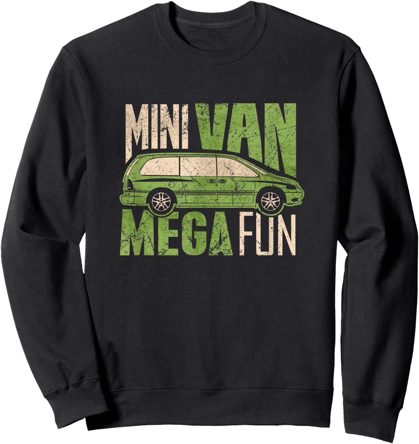 Funny Mini Van Mega Fun Mom Dad Sweatshirt - Sweatshirt | Black