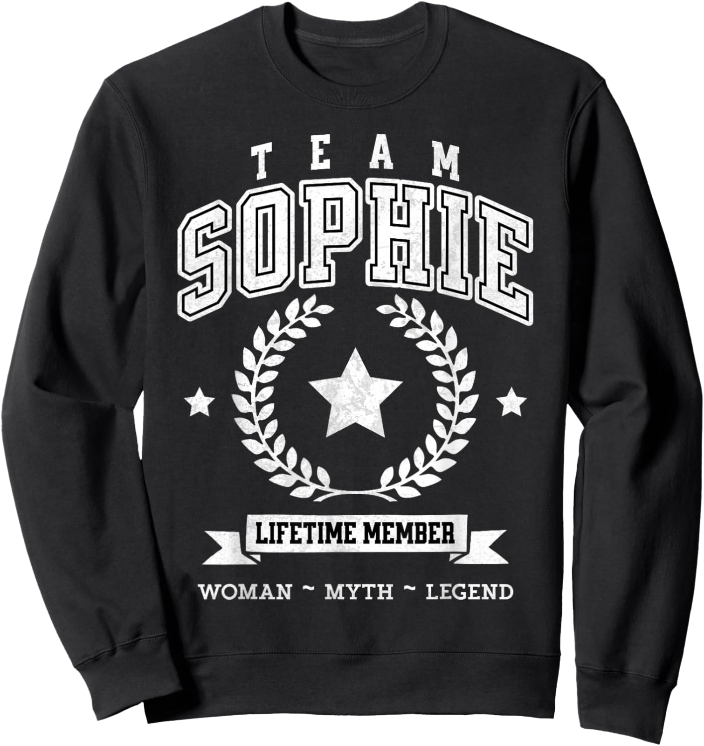 Team Sophie Lifetime Member Funny Name Support Sweatshirt - Sweatshirt | Black