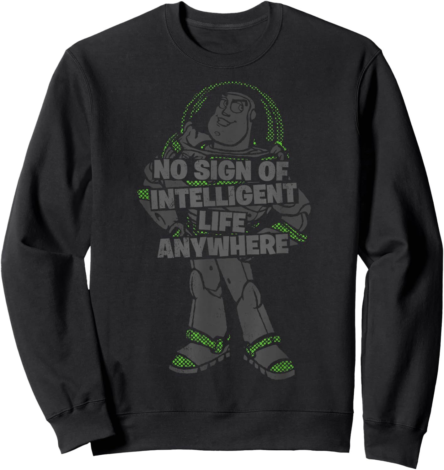 Disney Pixar Toy Story Buzz No Sign Of Intelligent Life Sweatshirt - Sweatshirt | Black