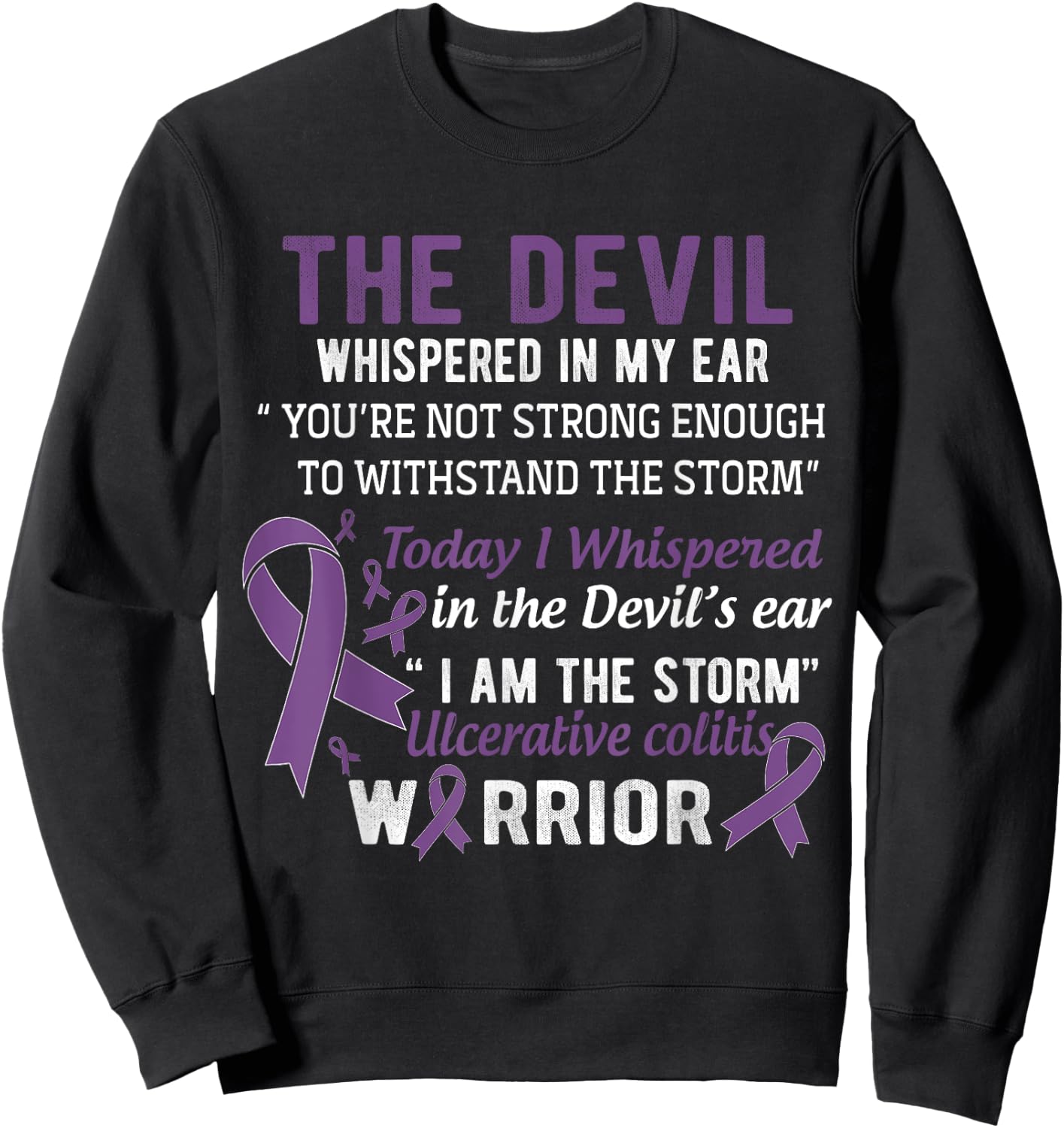 I am the Storm Ulcerative Colitis Warrior Sweatshirt - Sweatshirt | Black