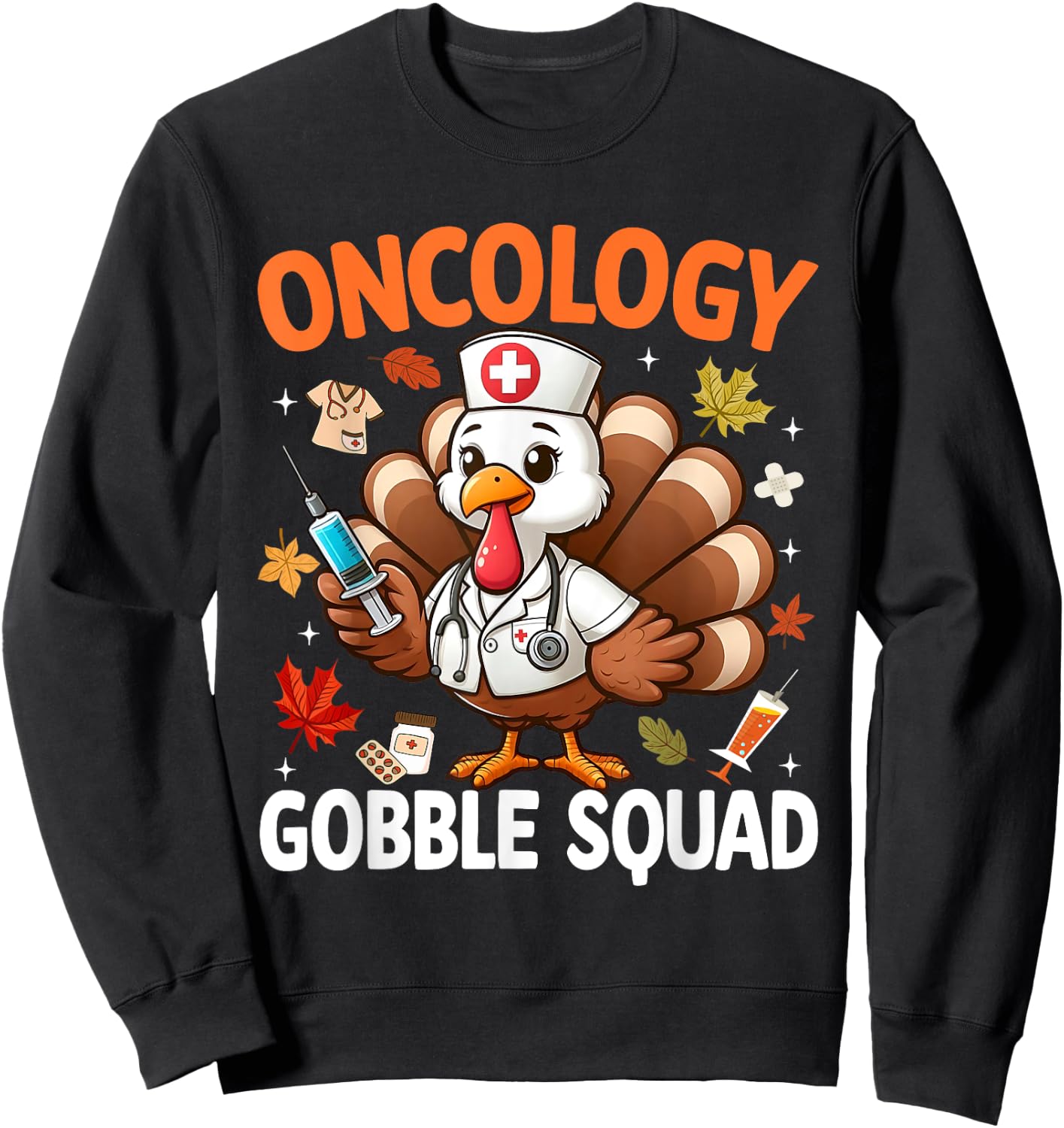 Thanksgiving Oncology Nurse Gobble Squad Turkey Fall Autumn Sweatshirt - Sweatshirt | Black