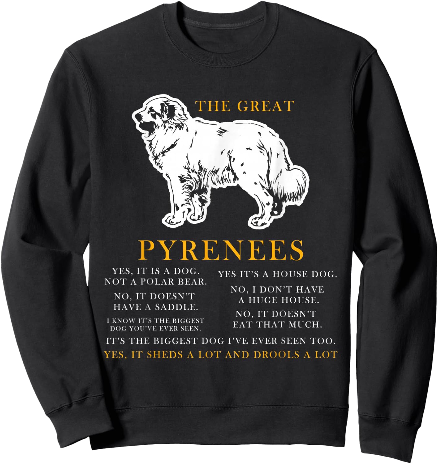 The Great Pyrenees Funny Gift Dog Lover Shirt Sweatshirt - Sweatshirt | Black