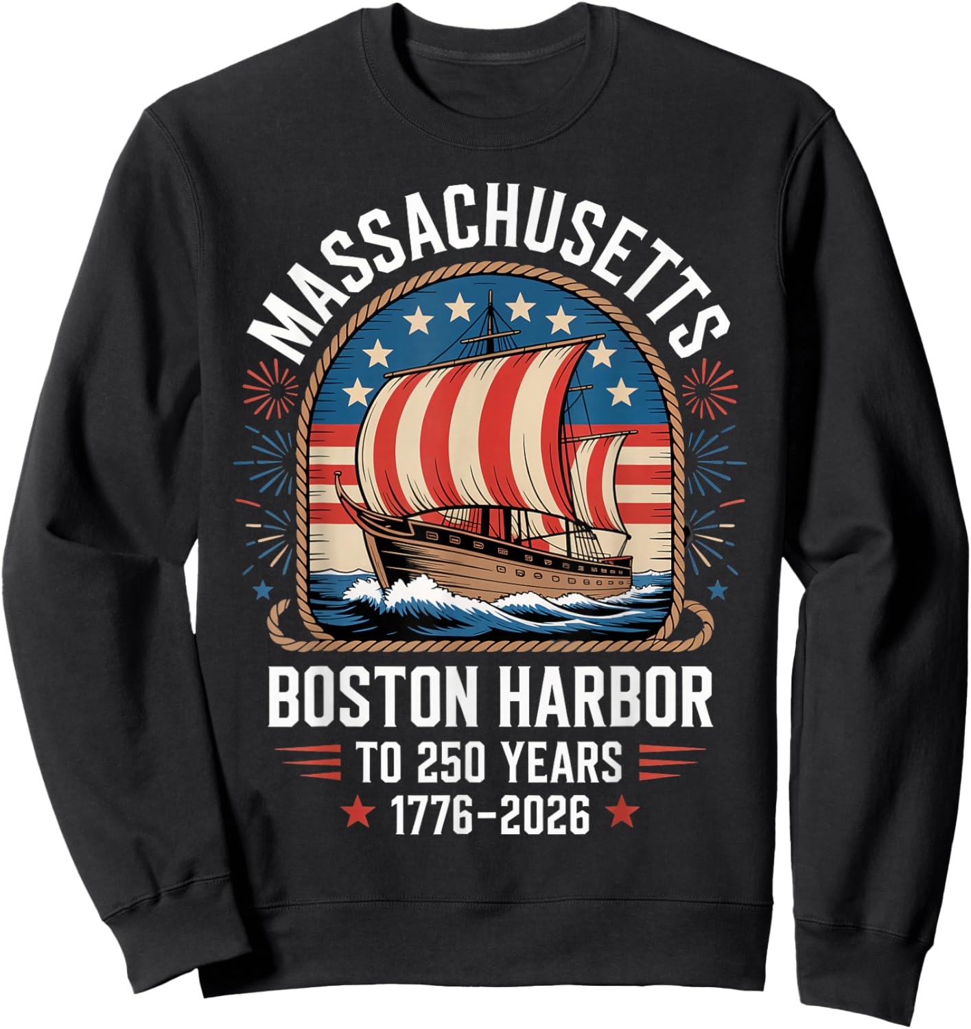 Massachusetts Boston Harbor to 250 Years 1776 2026 Sweatshirt - Sweatshirt | Black