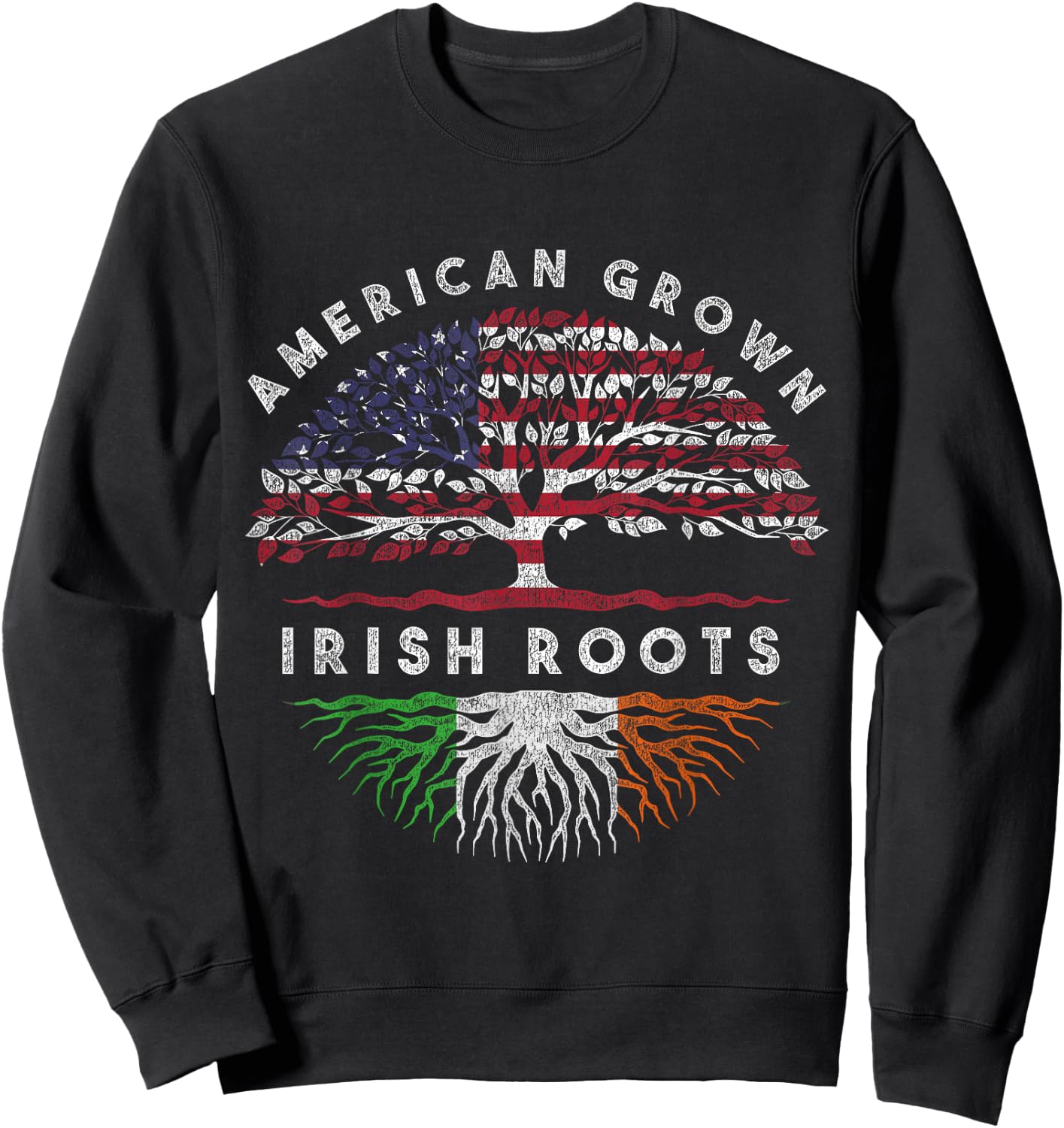 American Grown Irish Roots Ireland Sweatshirt - Sweatshirt | Black