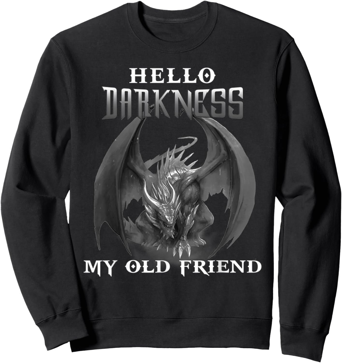 Hello darkness my old friend Cute dragon lover gift Sweatshirt - Sweatshirt | Black