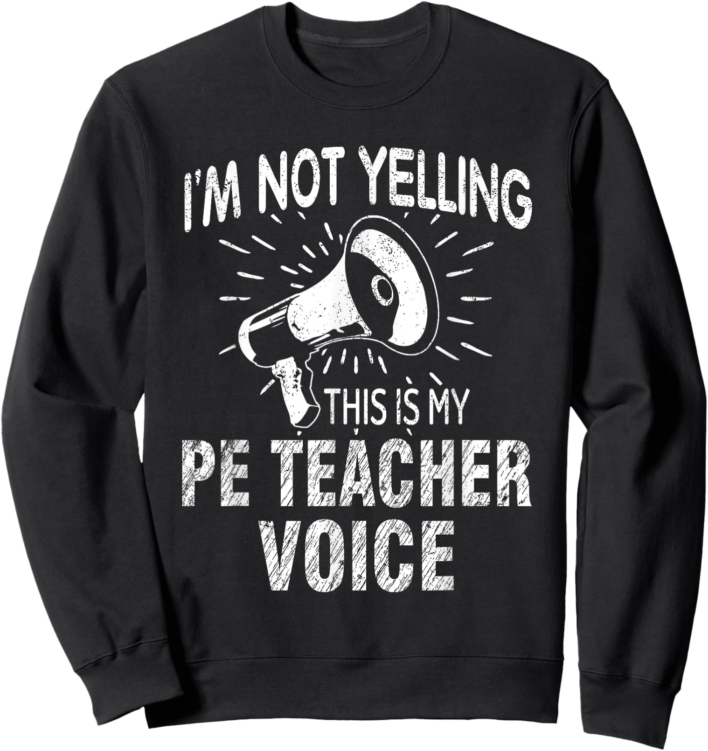 Physical Education Teacher Not Yelling PE Teacher Voice Women Sweatshirt - Sweatshirt | Black
