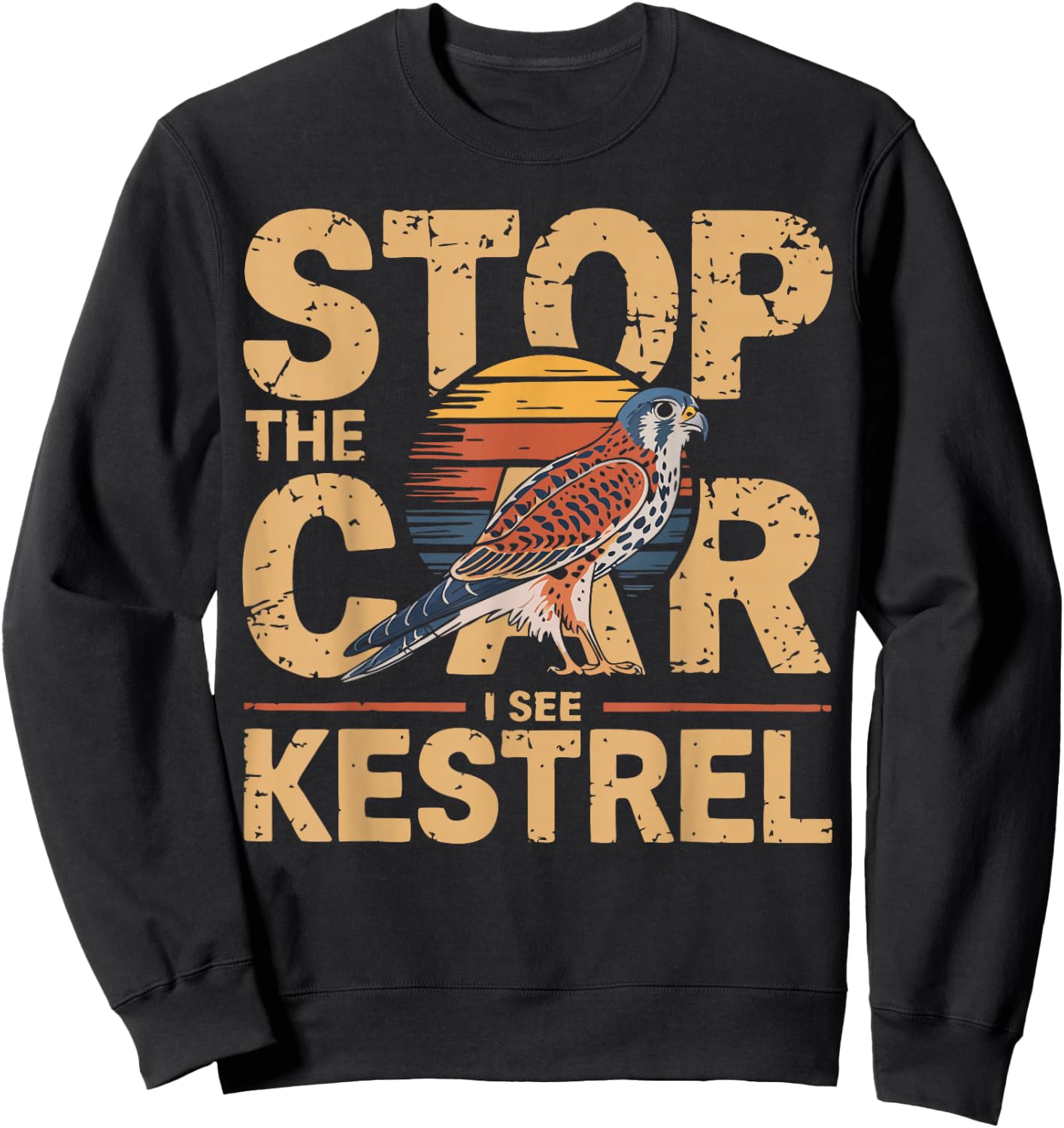 Kestrel Lover Birding Enthusiast Stop For American Kestrel Sweatshirt - Sweatshirt | Black