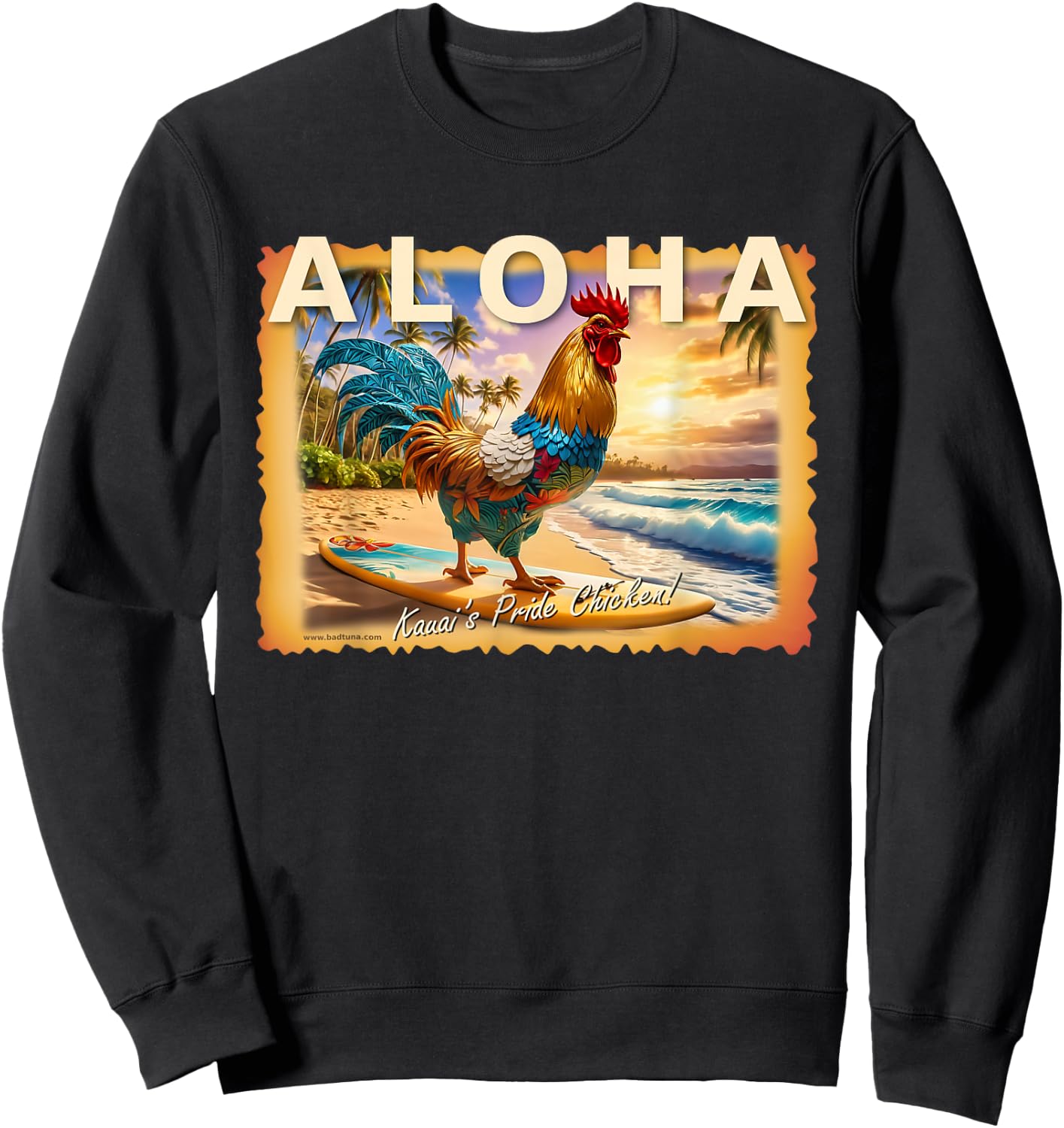 Bad Tuna Kauai's Pride Chicken with Aloha - Adults - Black - Small - Short Sleeve - Cotton Blend - Hawaiian - Unique Hawaiian Design Sweatshirt - Sweatshirt | Black