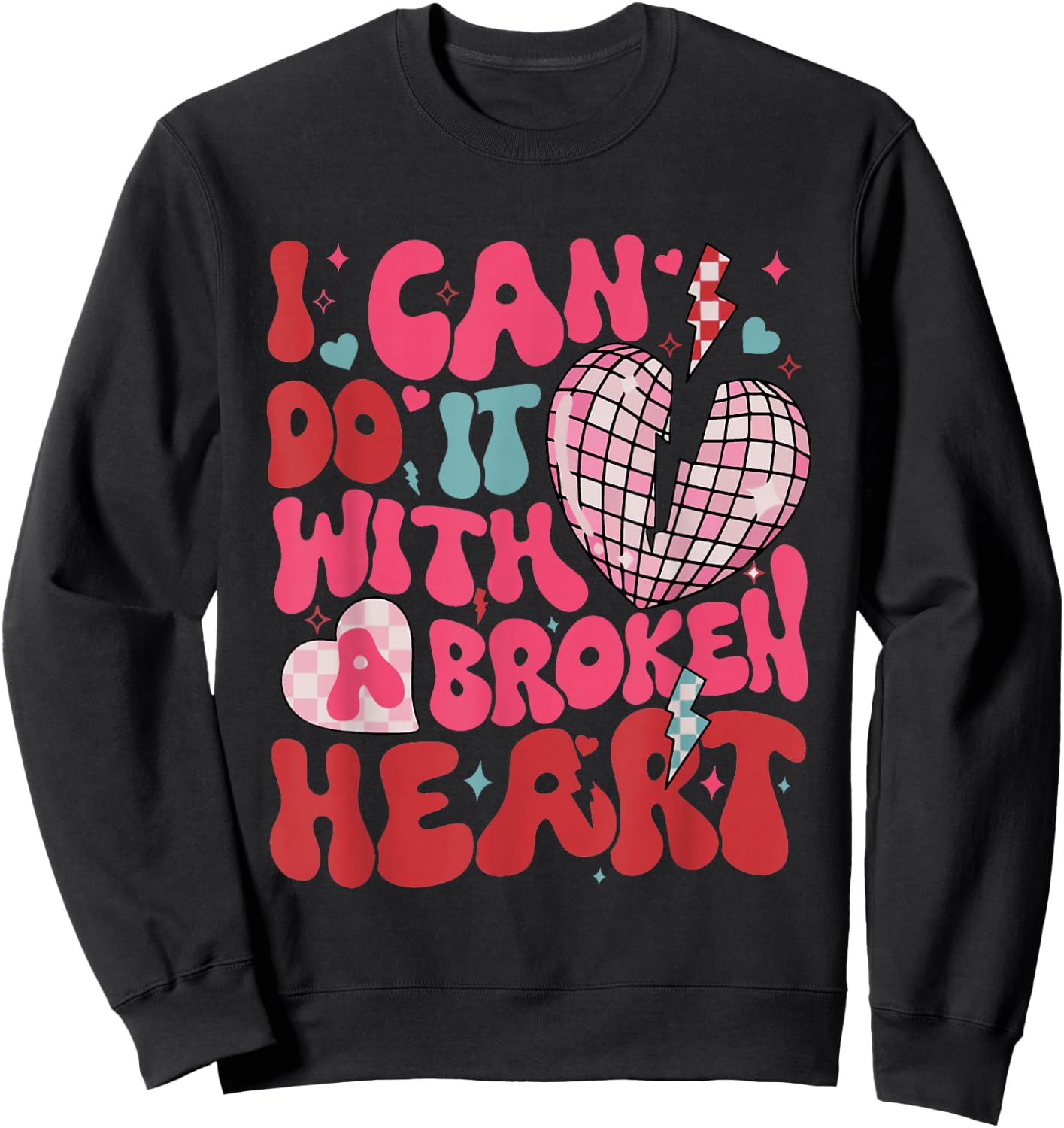 Retro Cute Groovy I Can Do It Quote Disco Heart - -Adult, Classic Fit, Black, Small, Short Sleeve, Cotton 65% Polyester 35% Sweatshirt - Sweatshirt | Black