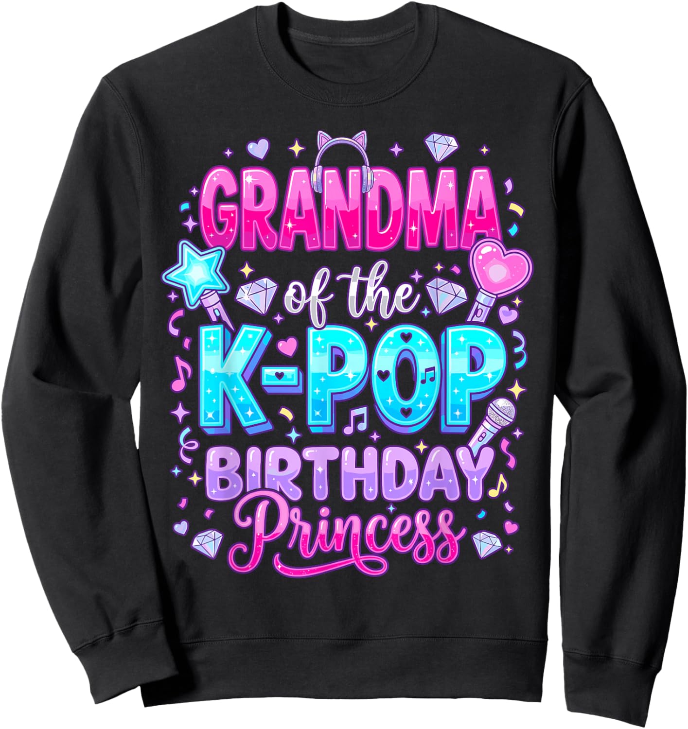 Grandma of The K-Pop Birthday Princess Korean Music Sweatshirt - Sweatshirt | Black