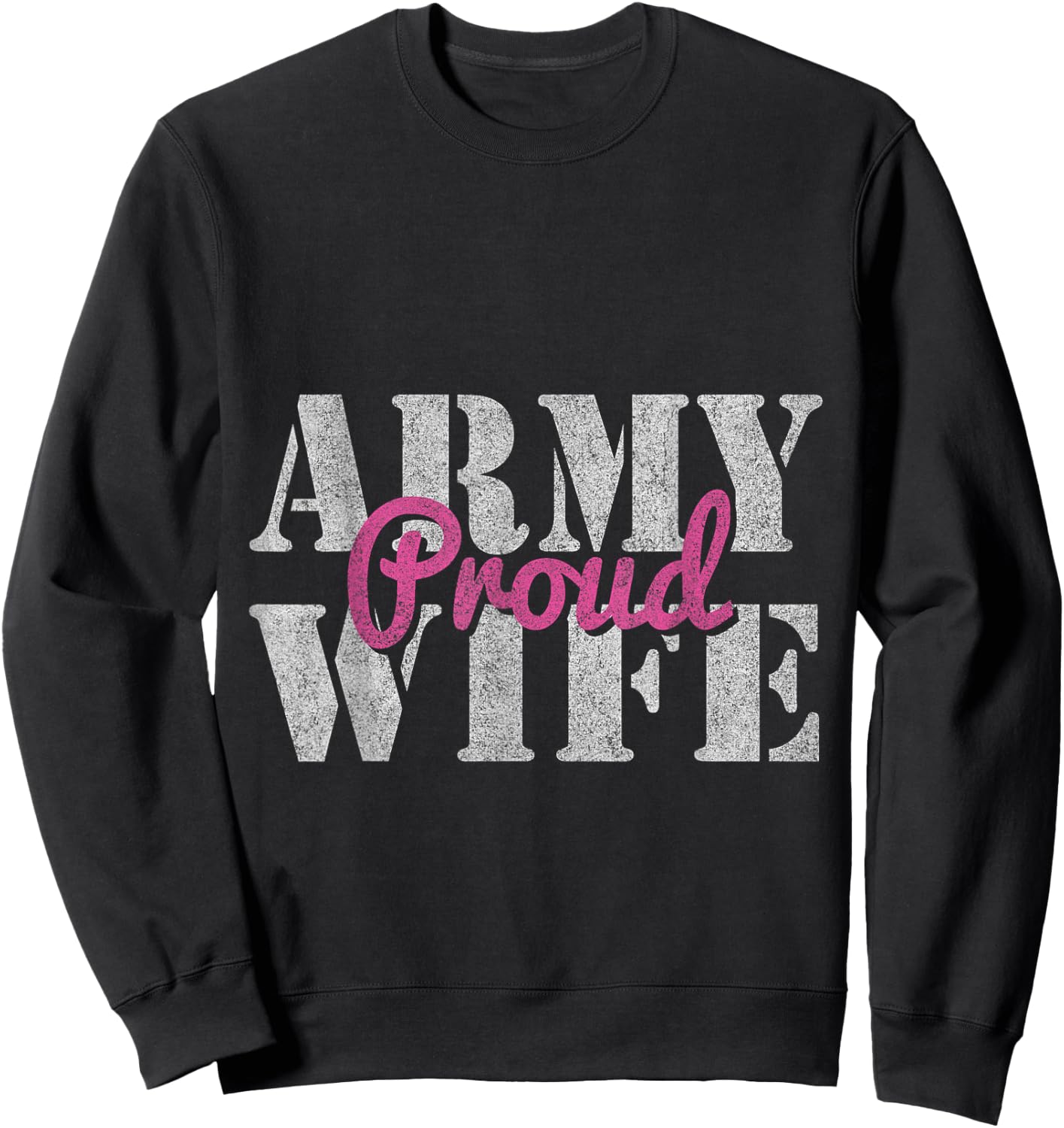 Proud Army Wife Sweatshirt - Sweatshirt | Black