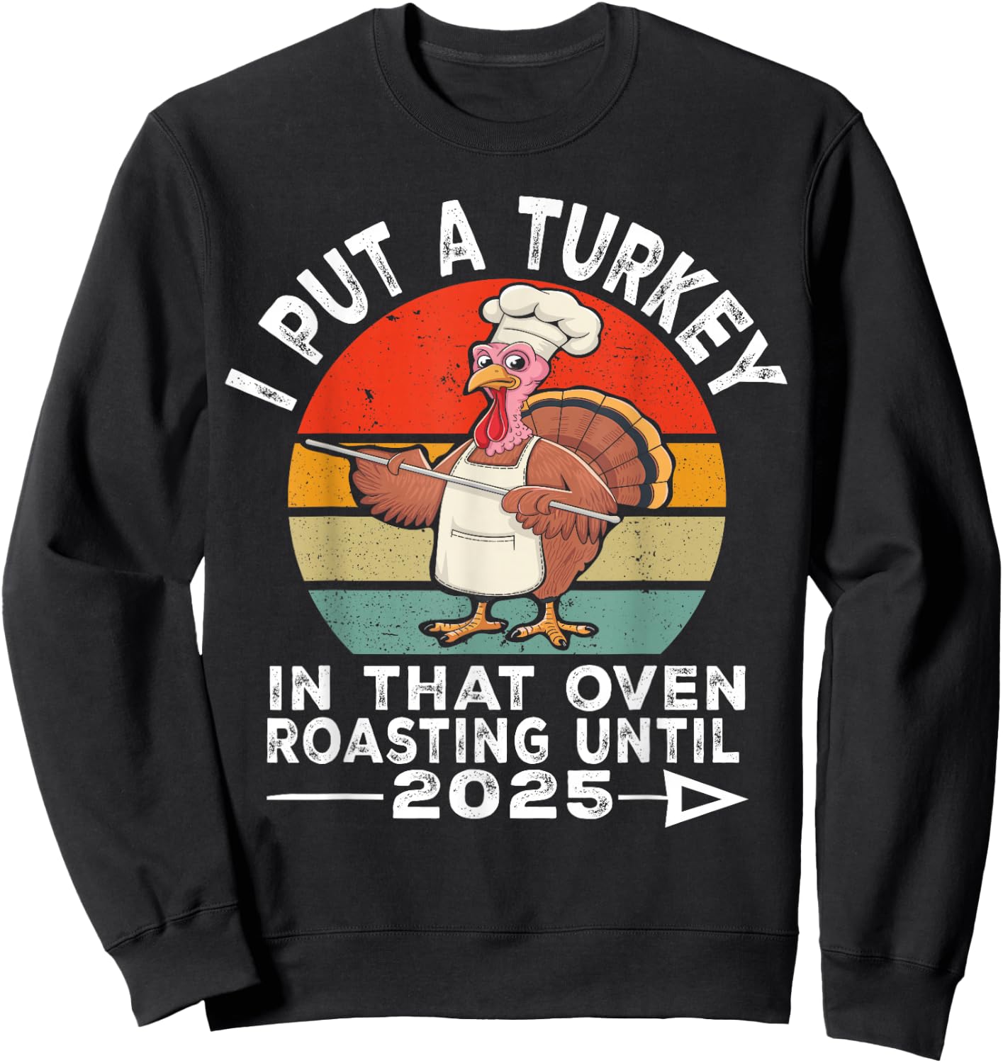 I Put Turkey In That Oven 2025 Funny Thanksgiving Pregnancy Sweatshirt - Sweatshirt | Black