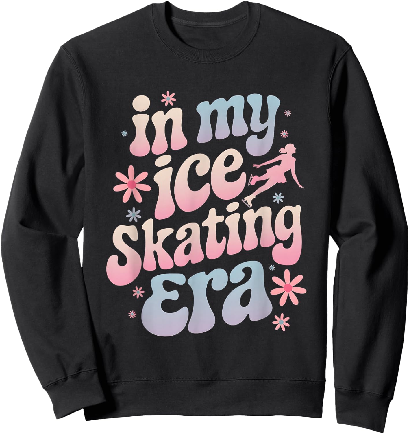 In My Ice Skating Era Groovy Funny Ice Shirt Skater Sweatshirt - Sweatshirt | Black