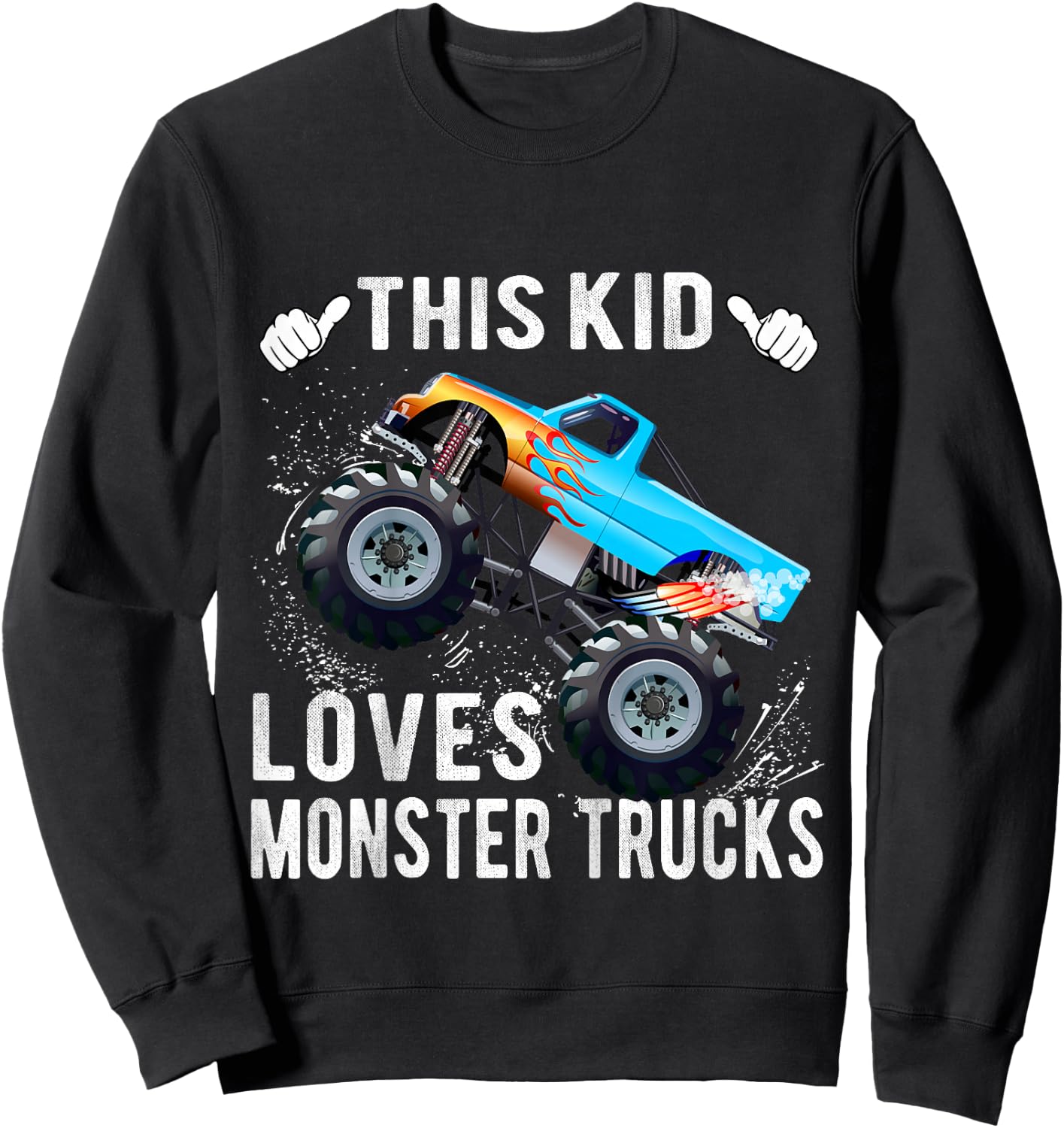 Kids This Kid Loves Monster Trucks Boys and Girls Gift Sweatshirt - Sweatshirt | Black