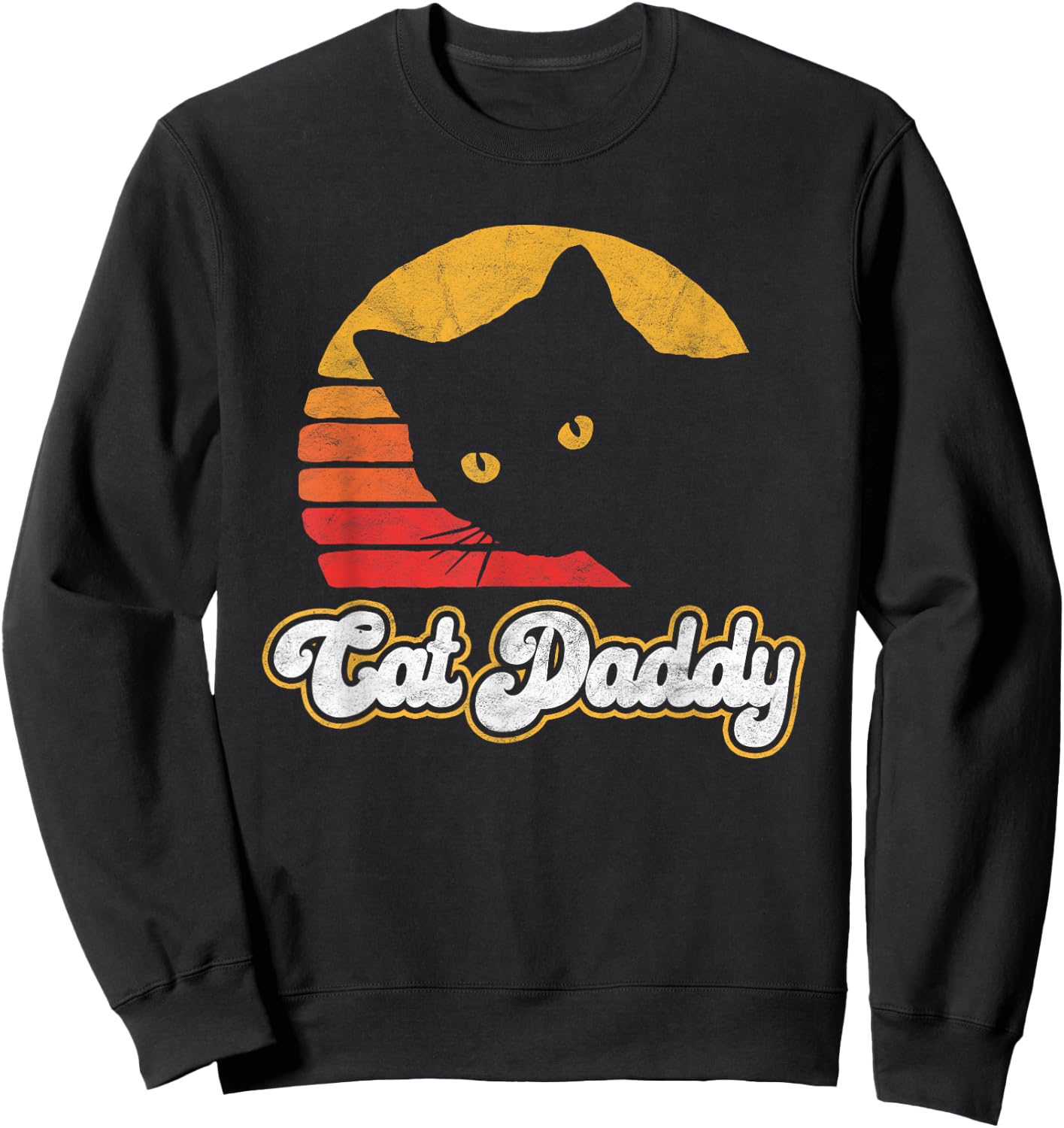 Cat Daddy! Funny Vintage Eighties Style Cat Retro Distressed Sweatshirt - Sweatshirt | Black
