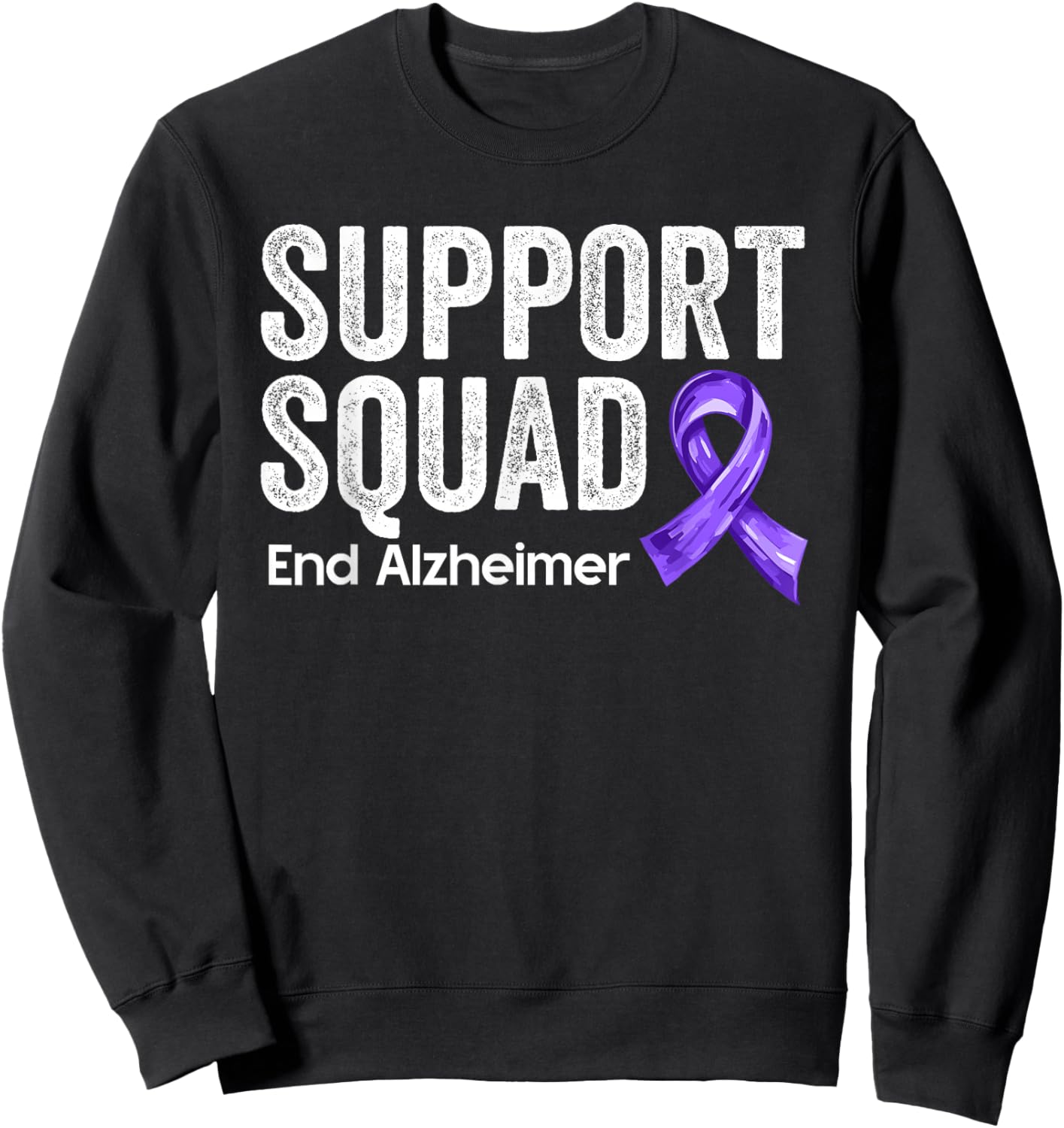 End ALZ Alzheimer's Awareness Dementia Support Squad Team Sweatshirt - Sweatshirt | Black