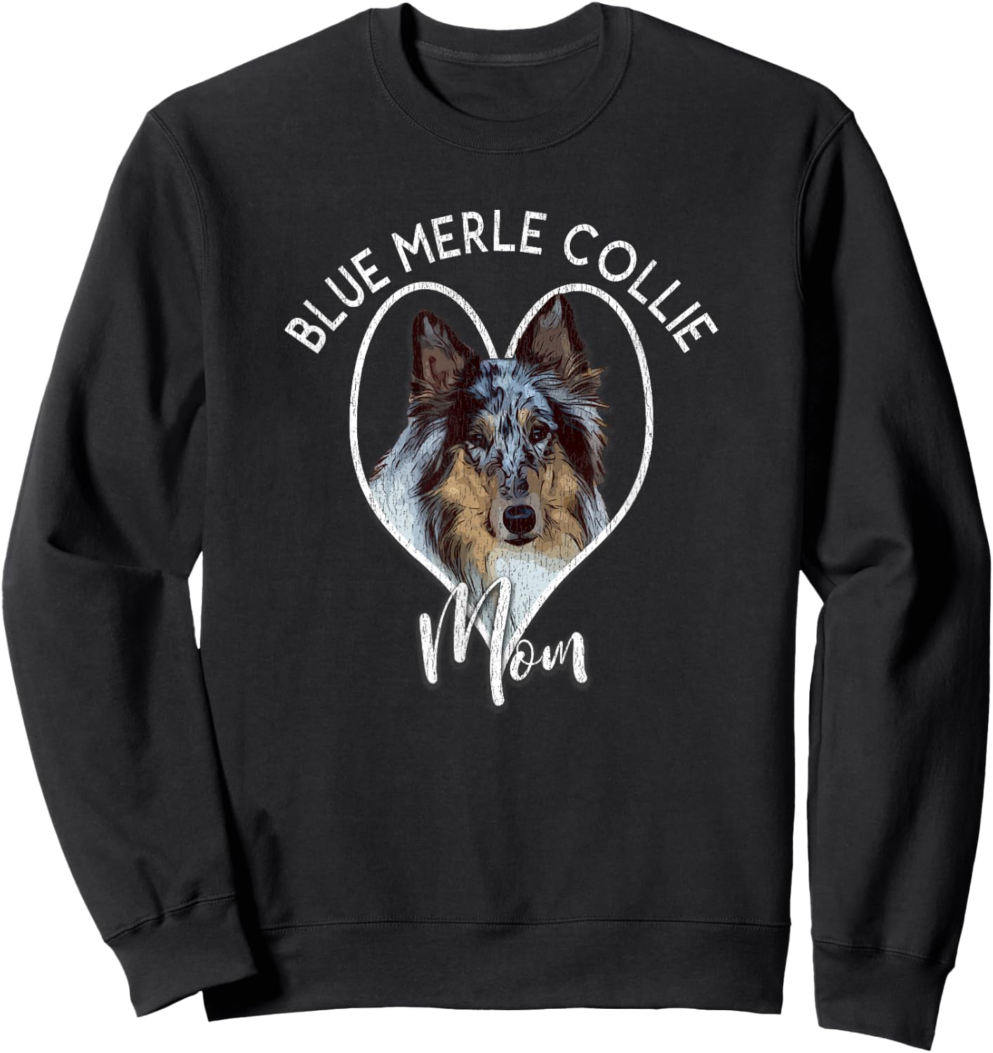 Rough Collie Dog Lover Blue Merle Mom Women Cute Gift Sweatshirt - Sweatshirt | Black