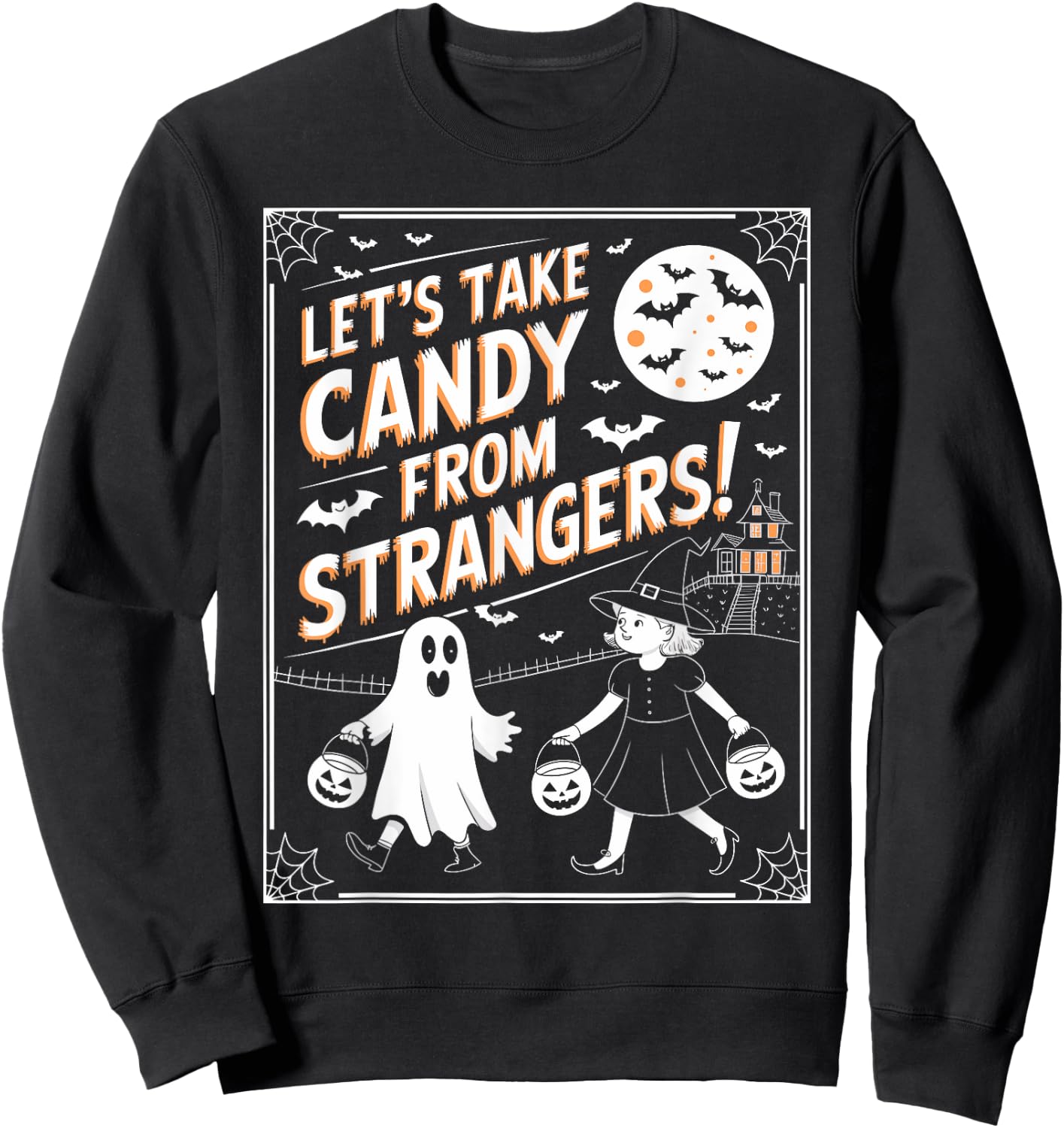 Let's Take Candy From Strangers Retro Halloween Sweatshirt - Sweatshirt | Black