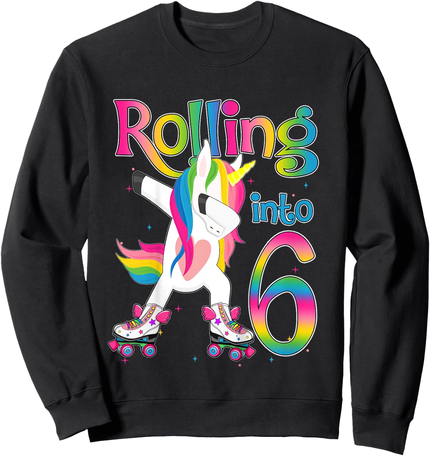 Rolling Into 6 years Let's Roll I'm Turning 6 Roller Skate Sweatshirt - Sweatshirt | Black