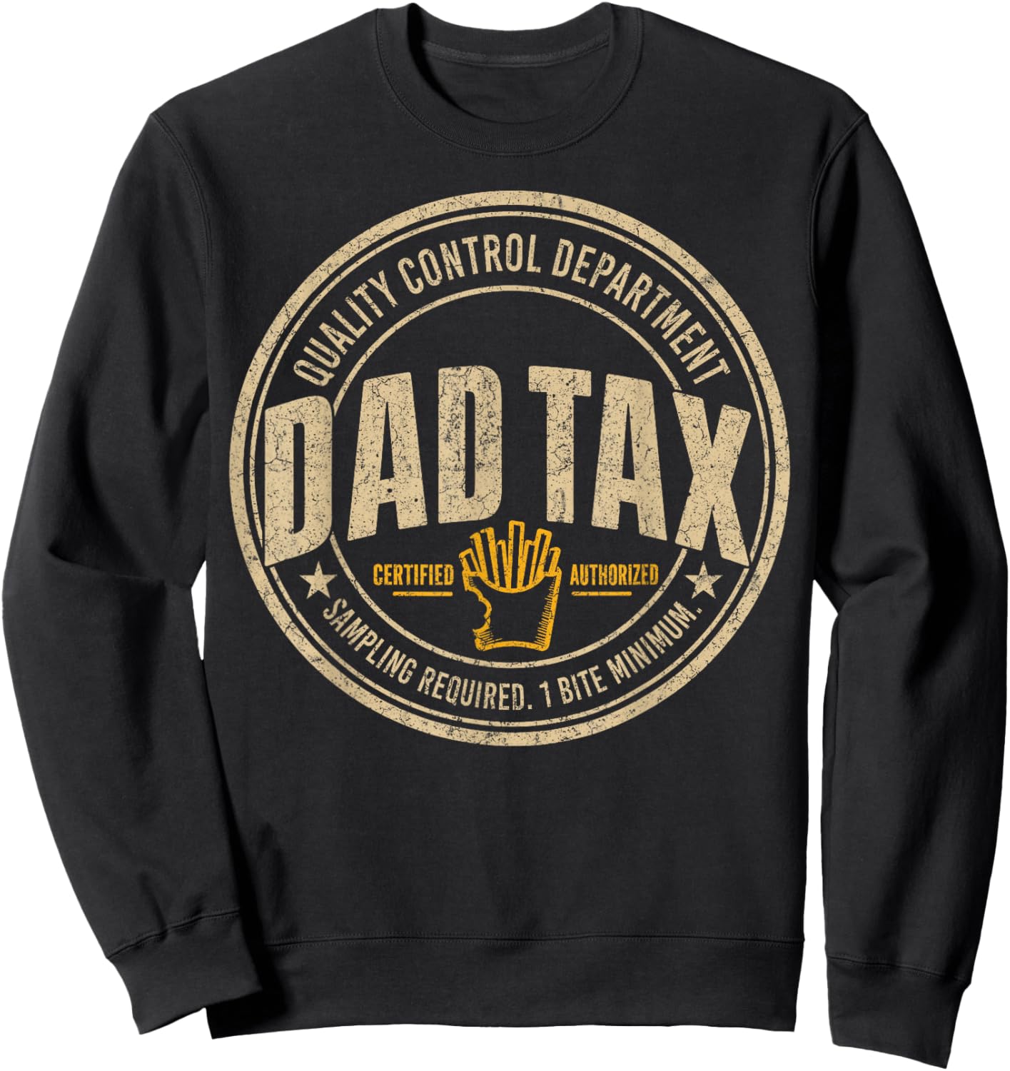 Dad Tax Quality Control Department Sampling Required Sweatshirt - Sweatshirt | Black
