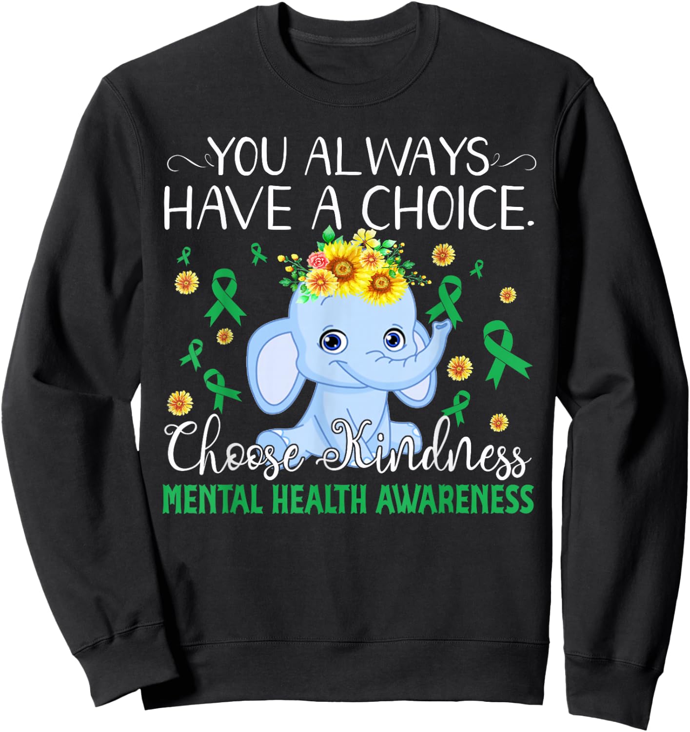 Elephant Choose Kind Mental Health Awareness Sweatshirt - Sweatshirt | Black
