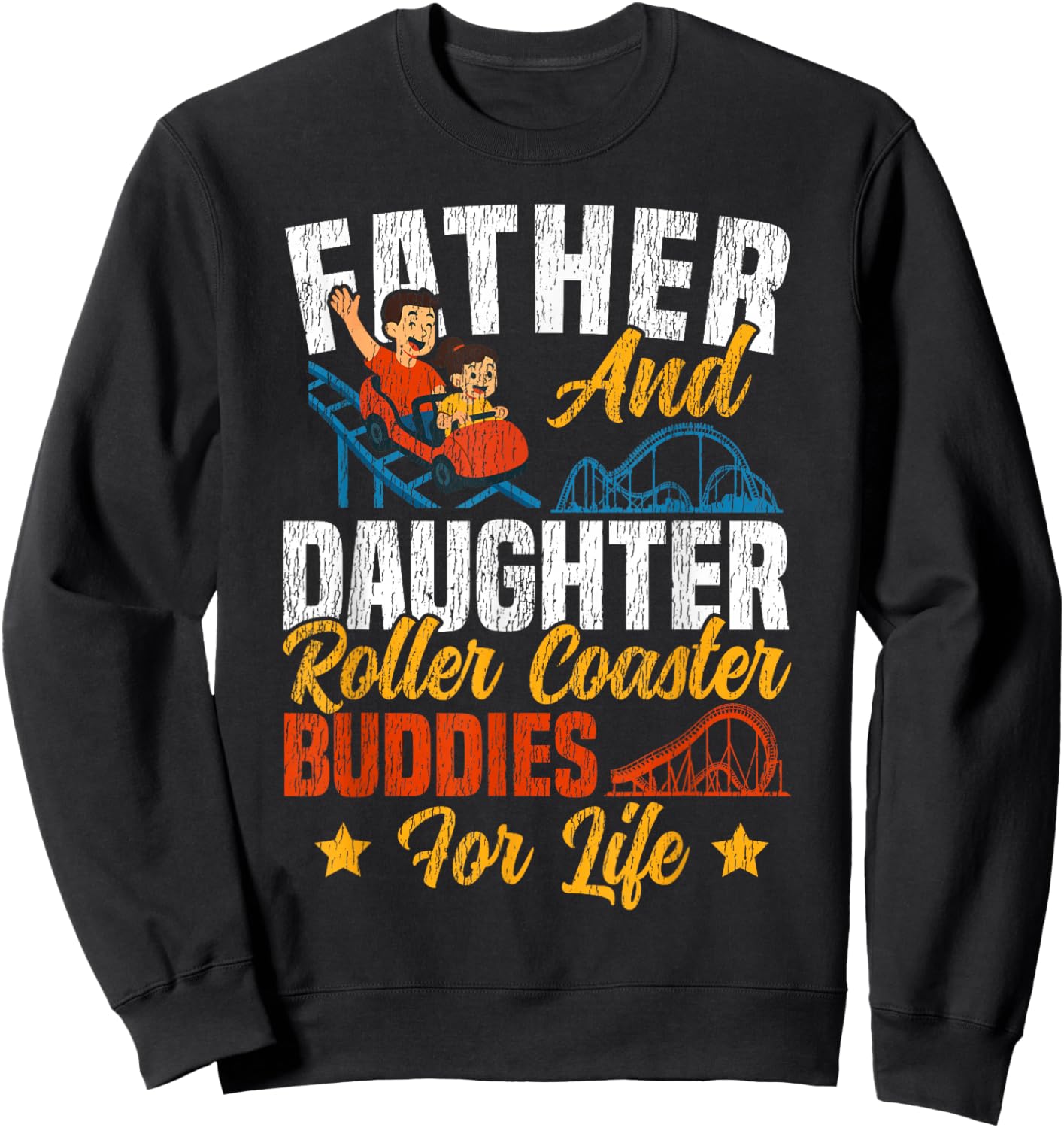 Roller Coaster Father Dad Daughter Father and Daughter Sweatshirt - Sweatshirt | Black