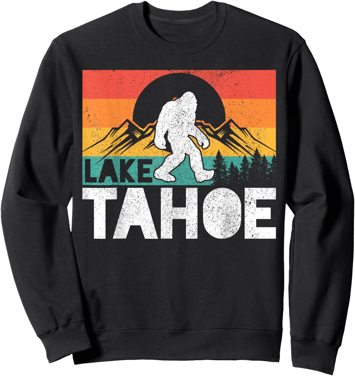 Lake Tahoe California Bigfoot Vintage America California Sweatshirt - Sweatshirt | Black