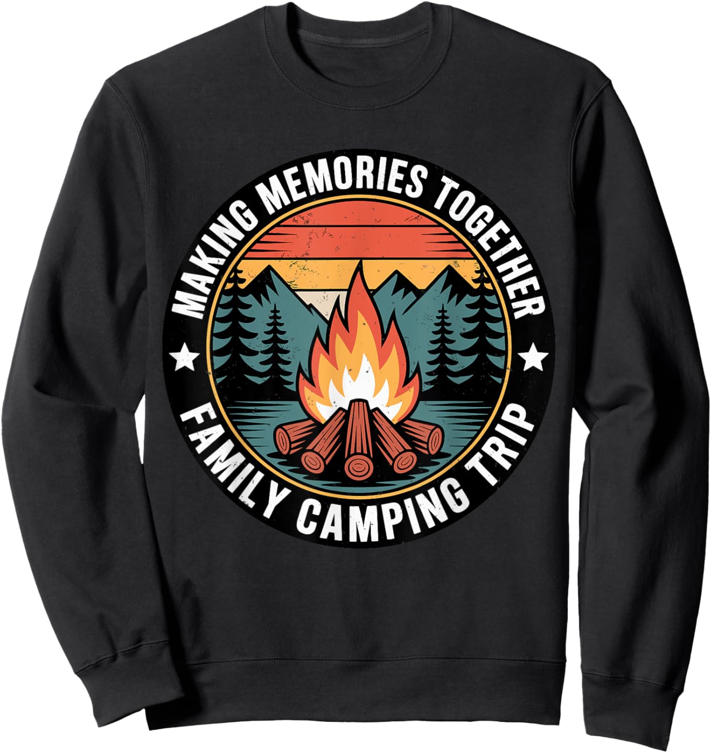 Vintage Making Memories Together Family Camping Trip Vibes Sweatshirt - Sweatshirt | Black