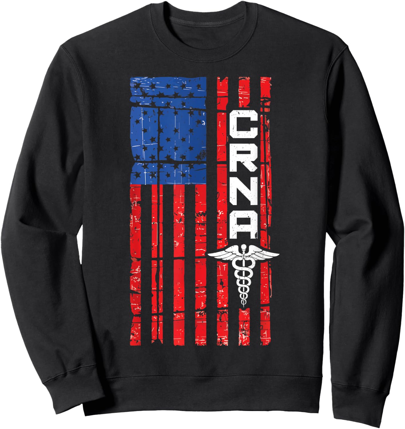 CRNA American Flag USA For Proud Nurses Sweatshirt - Sweatshirt | Black