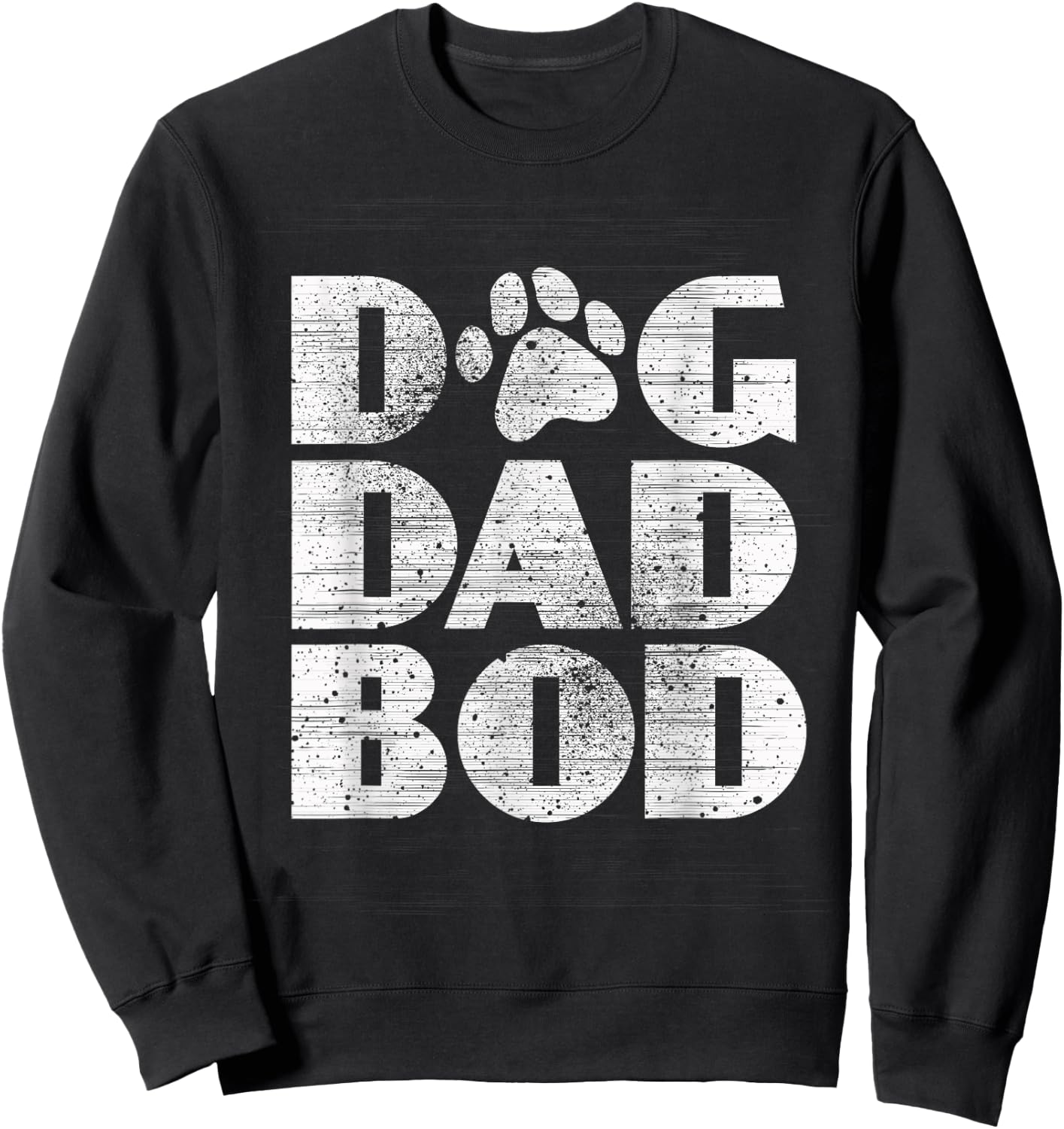 Funny Pet Owner Fitness Dog Dad Bod Shirt Sweatshirt - Sweatshirt | Black