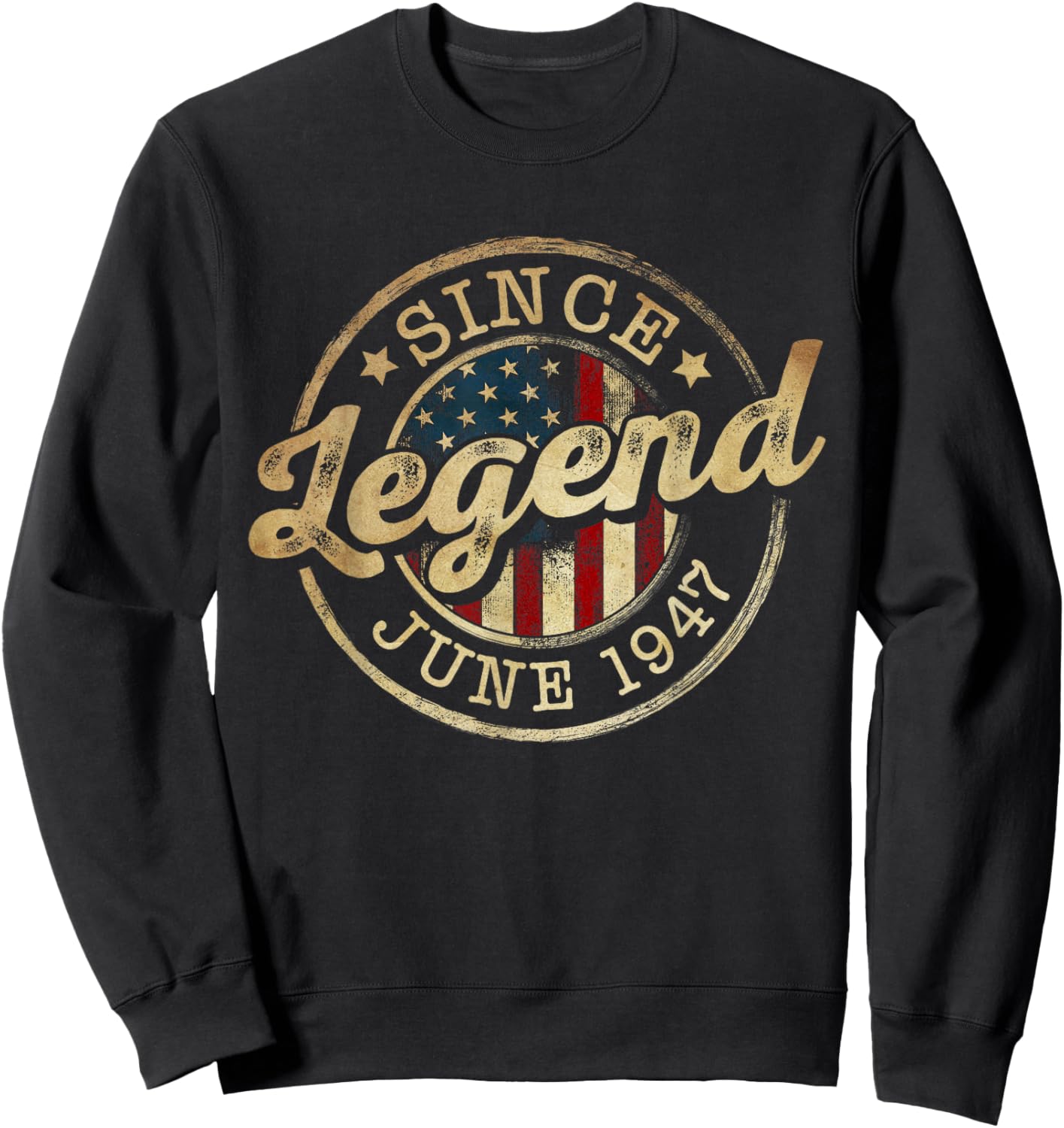Legend Since June 1947 Vintage 79th Birthday Classic Sweatshirt - Sweatshirt | Black
