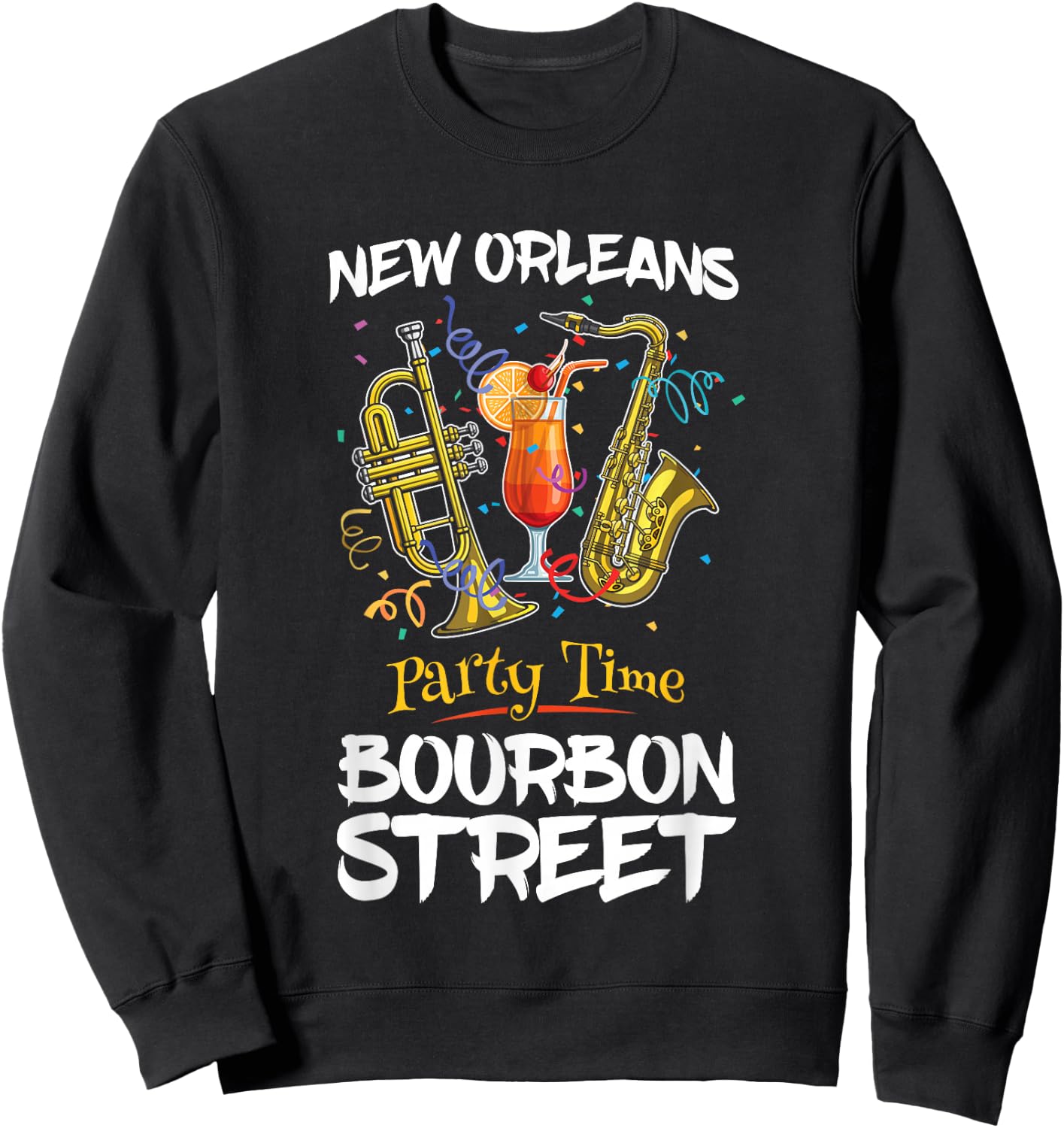 New Orleans Louisiana Bourbon Street Jazz Party Souvenir Sweatshirt - Sweatshirt | Black