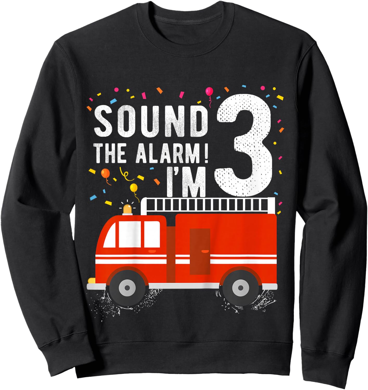 Fire Truck 3rd Birthday Boy 3 Year Old Firefighter Sweatshirt - Sweatshirt | Black