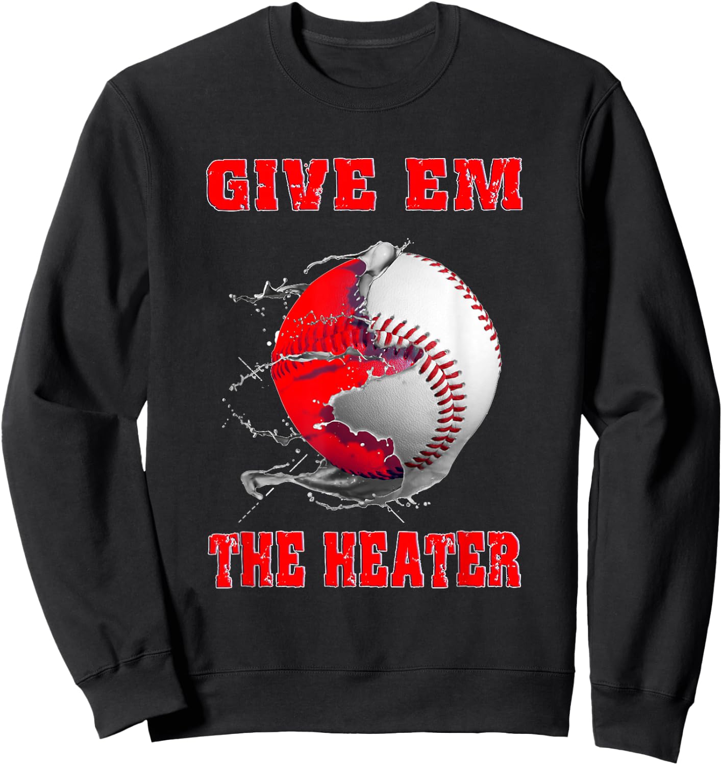 Give Em The Heater Baseball Pitcher Sweatshirt - Sweatshirt | Black