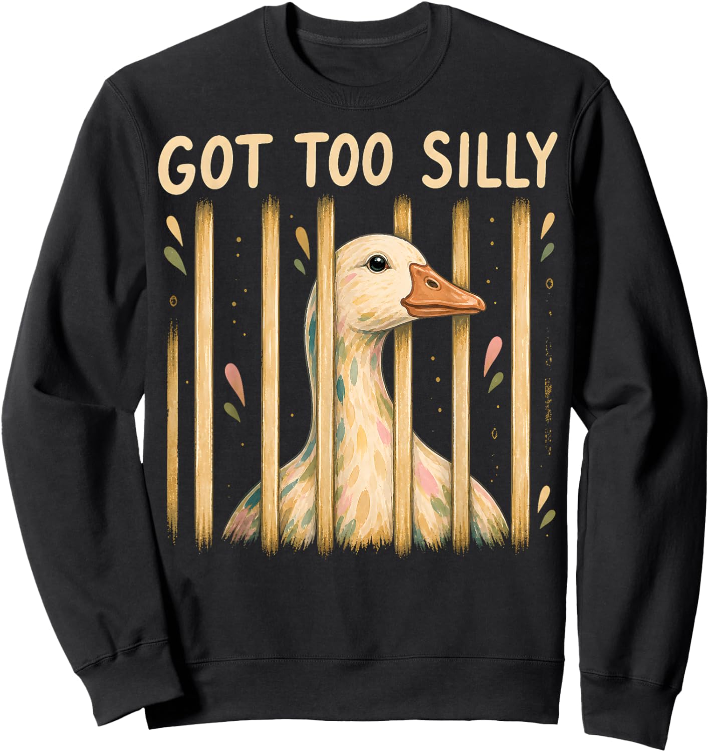 Got Too Silly Funny Goose Meme Style Animal Lovers Sweatshirt - Sweatshirt | Black