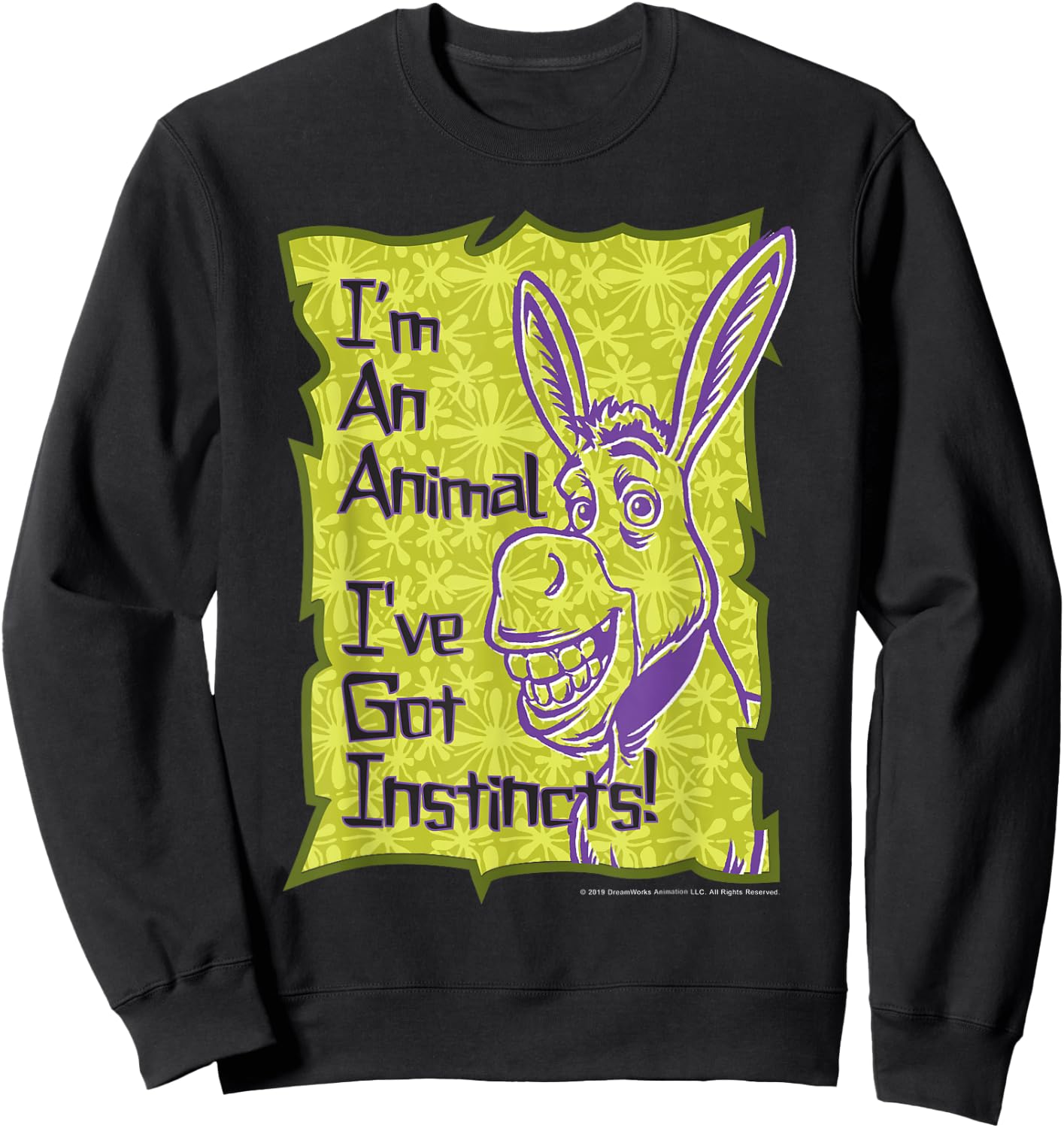 Shrek Donkey I'm An Animal I've Got Instincts Sweatshirt - Sweatshirt | Black