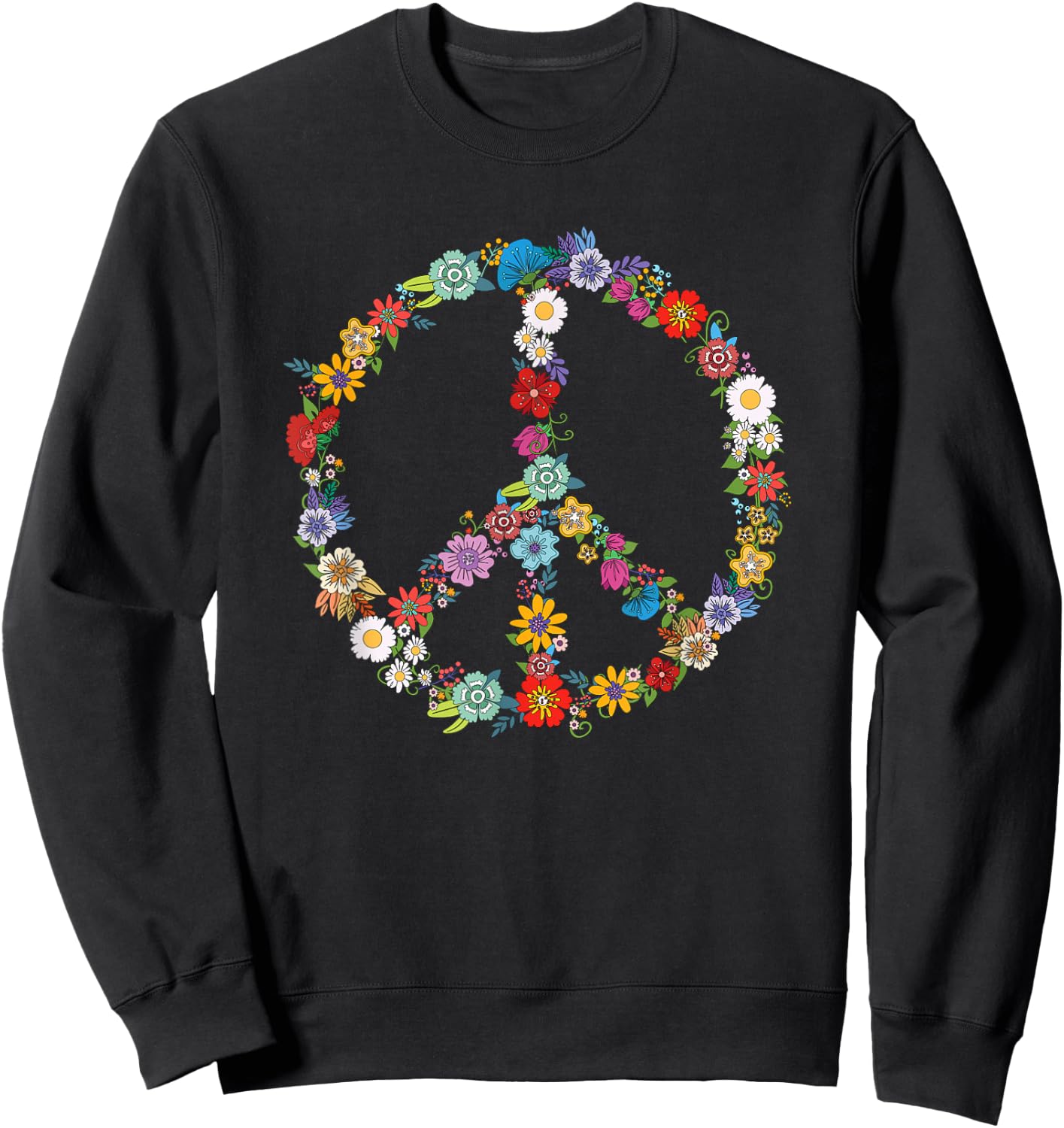 Love and Peace Flower Hippie Lover Beautiful Cute Funny Gift Sweatshirt - Sweatshirt | Black