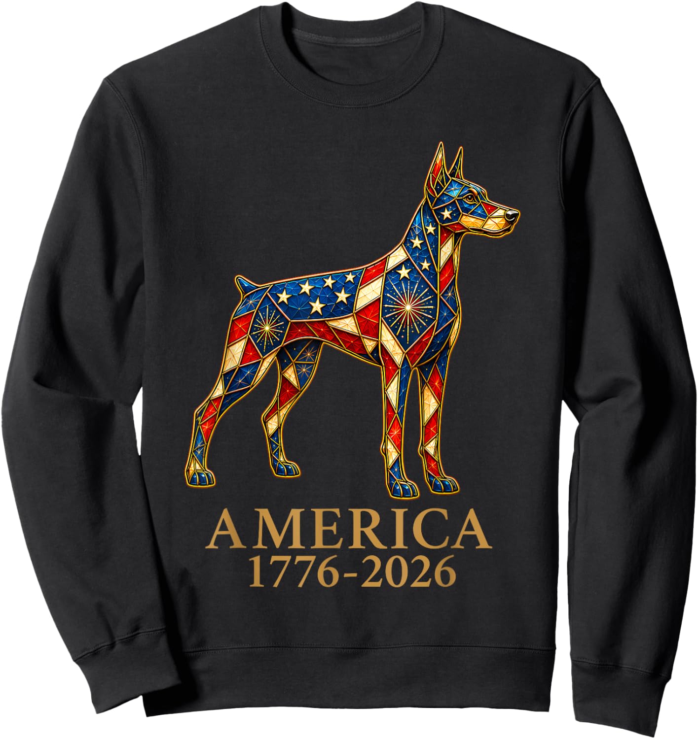 America 1776-2026 Doberman Pinscher Patriotic US Flag USA Sweatshirt - Sweatshirt | Black