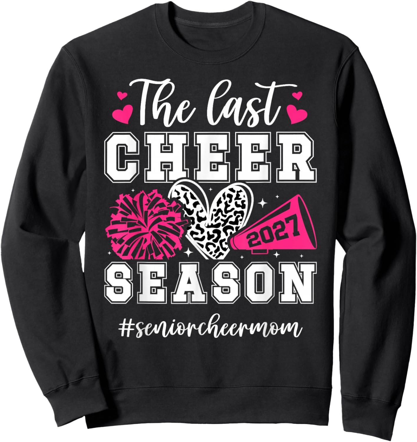 Proud Cheer Senior Mom of A Senior Cheerleader Mom 2027 Sweatshirt - Sweatshirt | Black