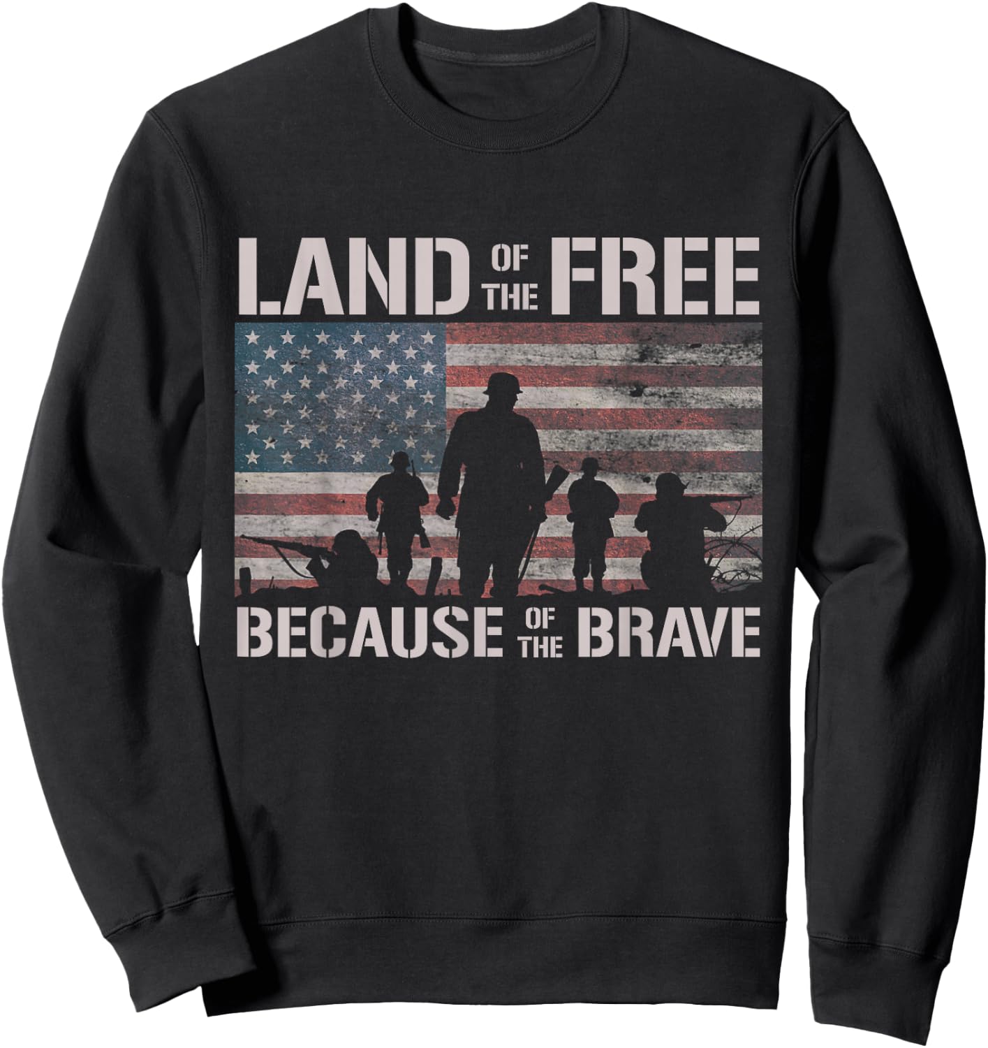 Land Of The Free Because Of The Brave American Flag Sweatshirt - Sweatshirt | Black