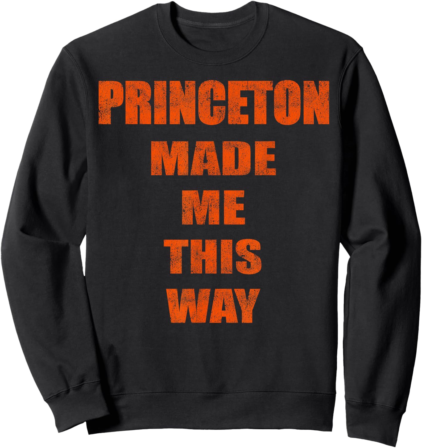 Funny Vintage 80's Style Princeton Made Me this way Sweatshirt - Sweatshirt | Black