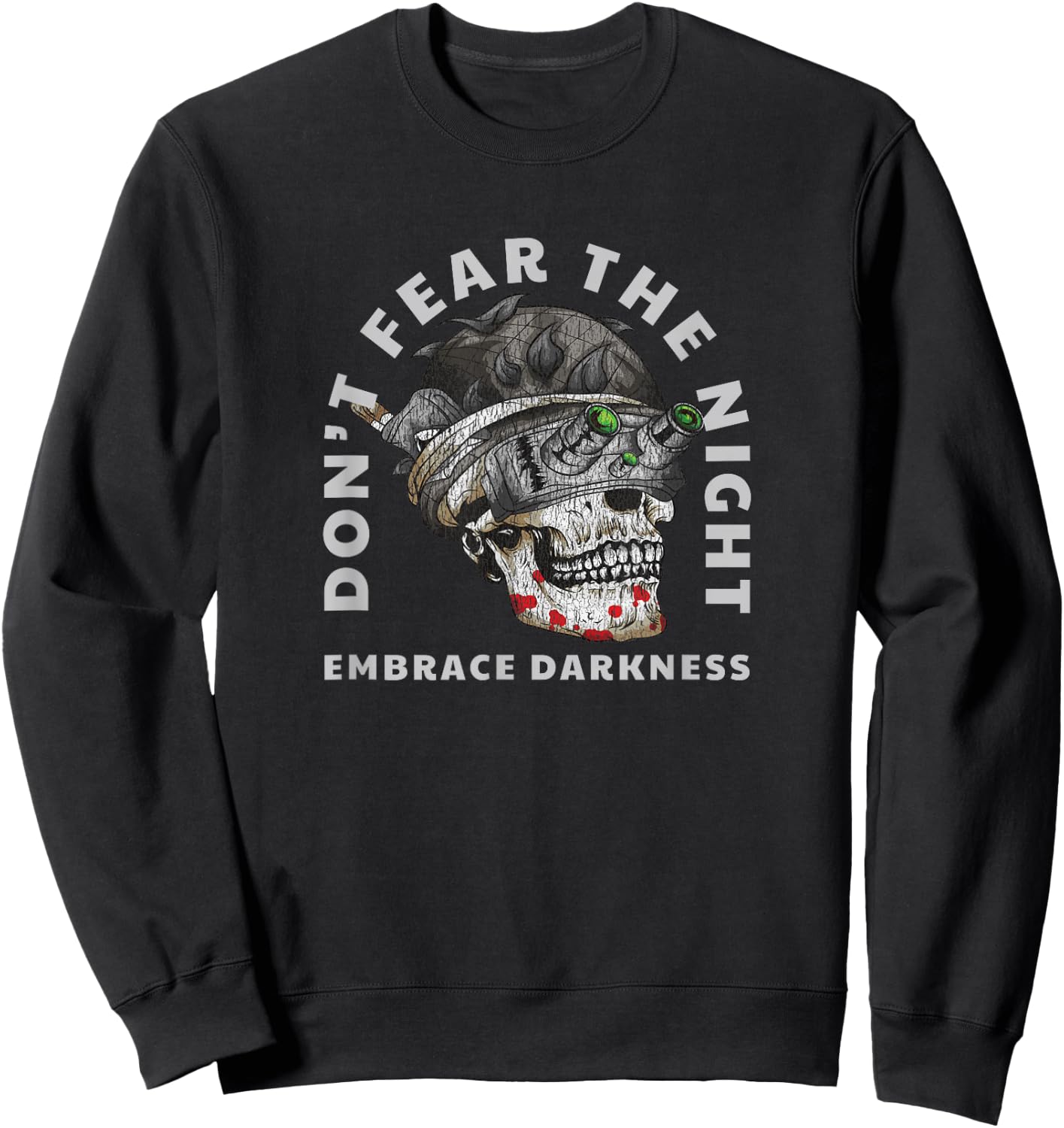 Military Tactical Skull Night Vision Embrace Darkness Sweatshirt - Sweatshirt | Black