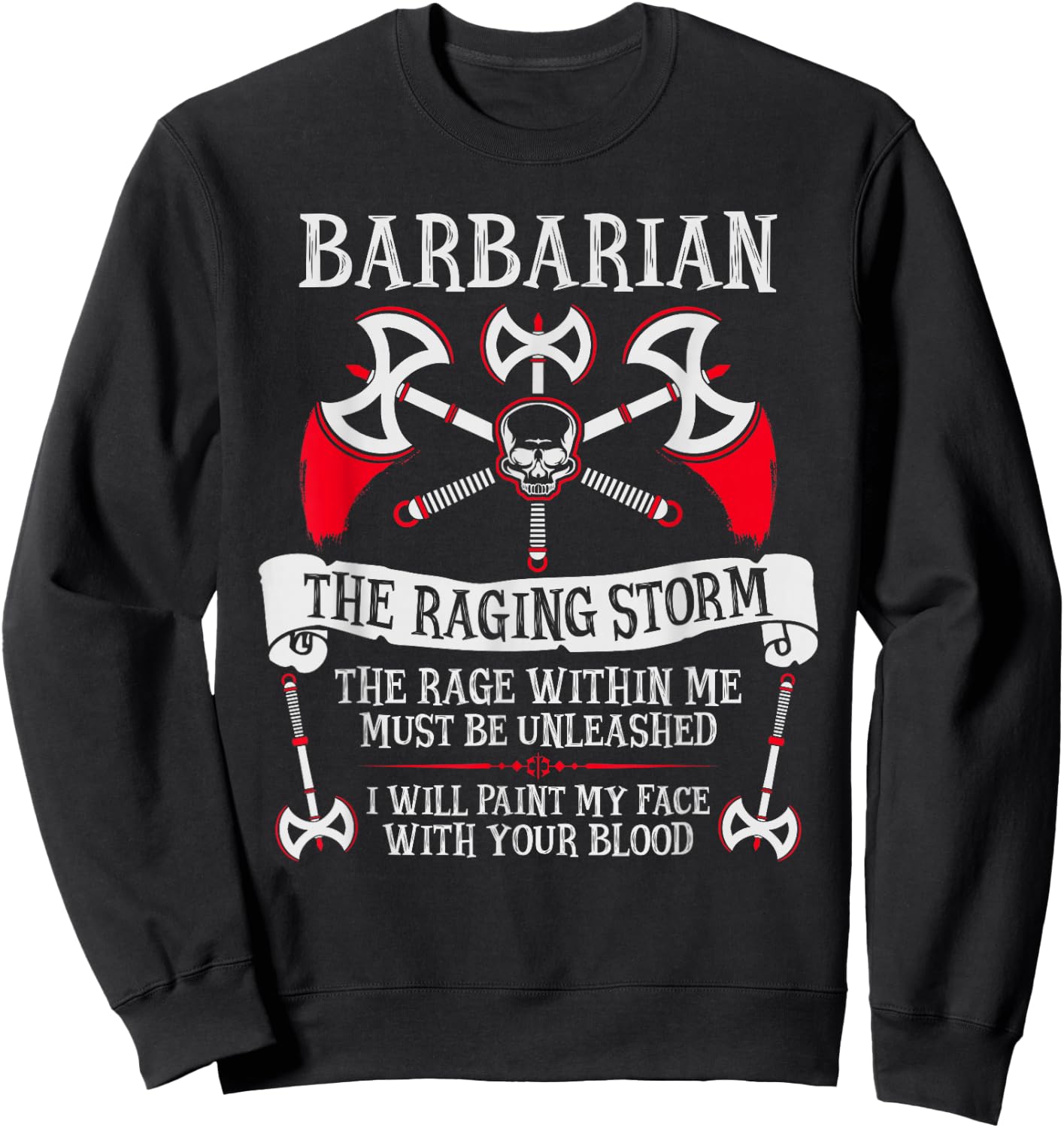 The Barbarian - Fantasy, RPG, Tabletop RPG, TTRPG, D20 Sweatshirt - Sweatshirt | Black